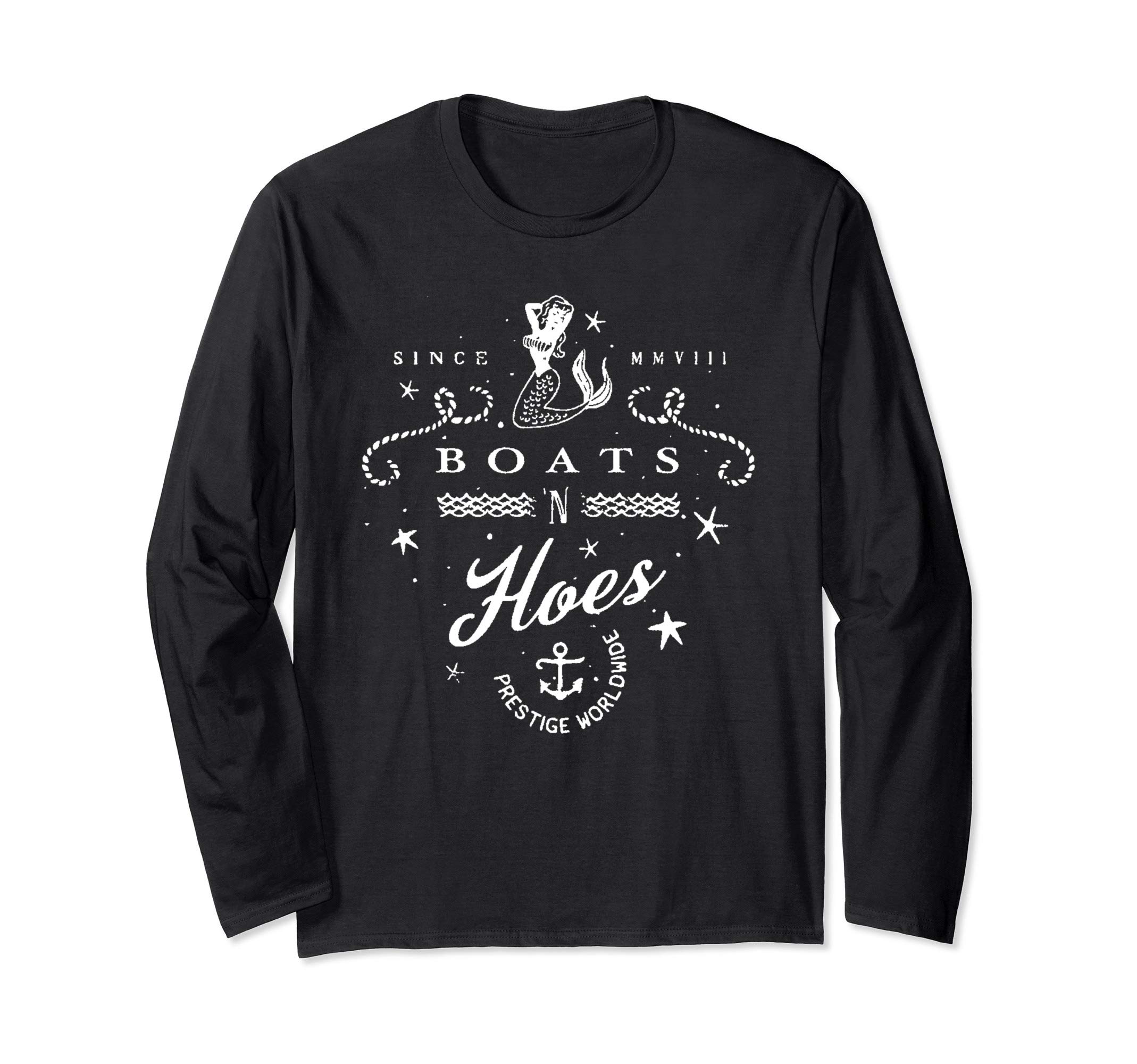 Stereotypical TeesFunny Sailing or Water Sports 'Boats 'N Hoes' Long Sleeve T-Shirt