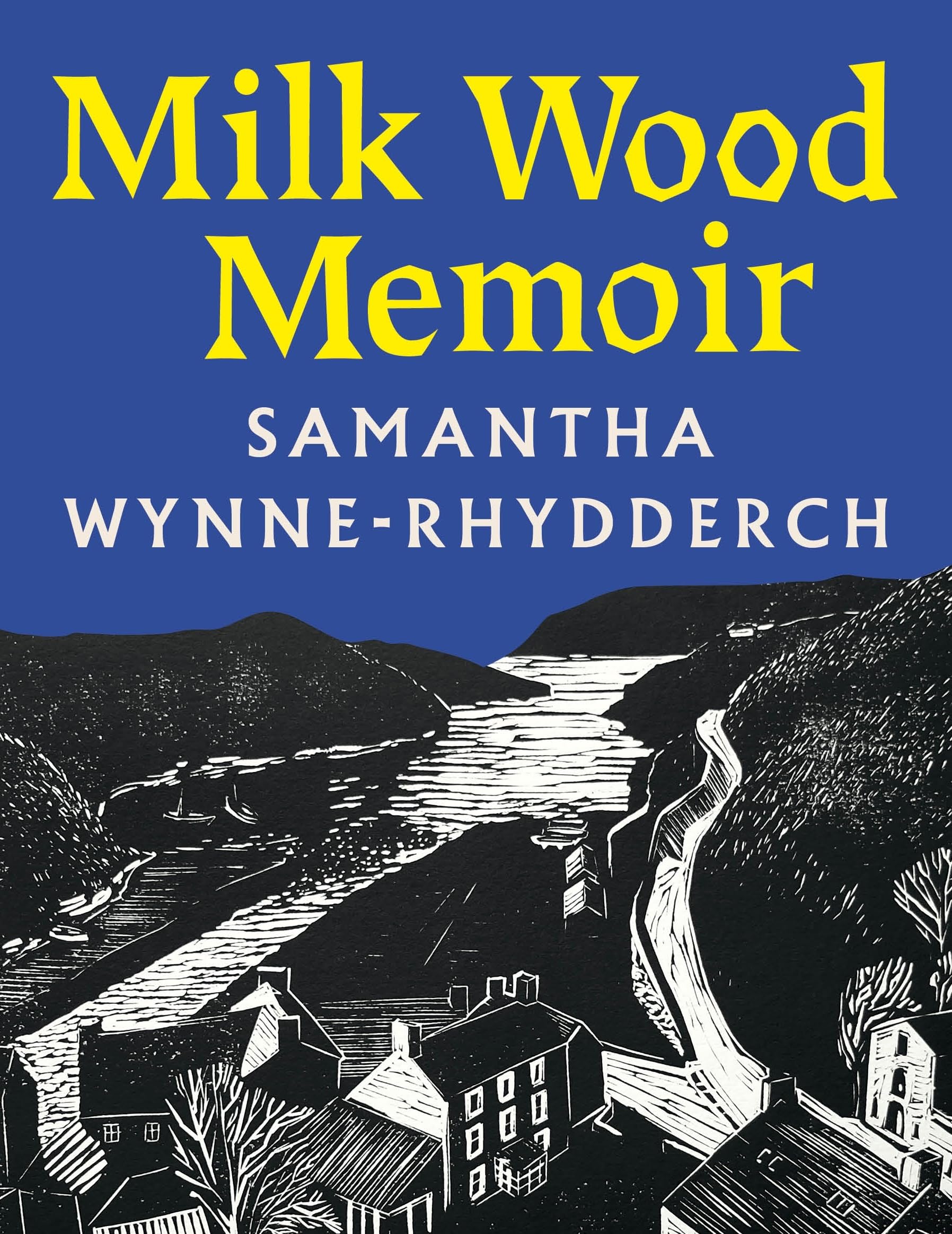 Milk Wood Memoir by Samantha Wynne-Rhydderch PAPERBACK 9781035091072