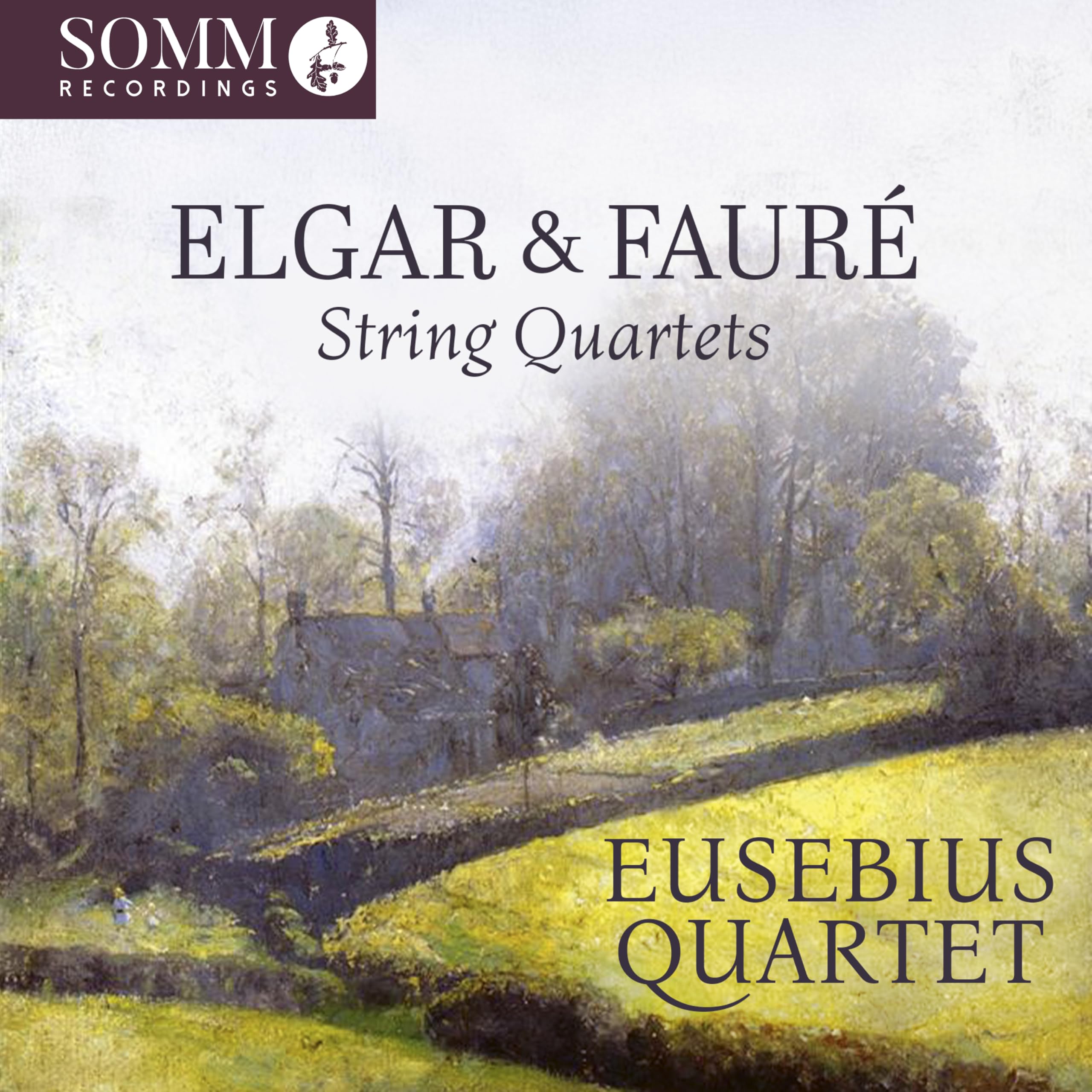 Elgar & Faure: String Quartets