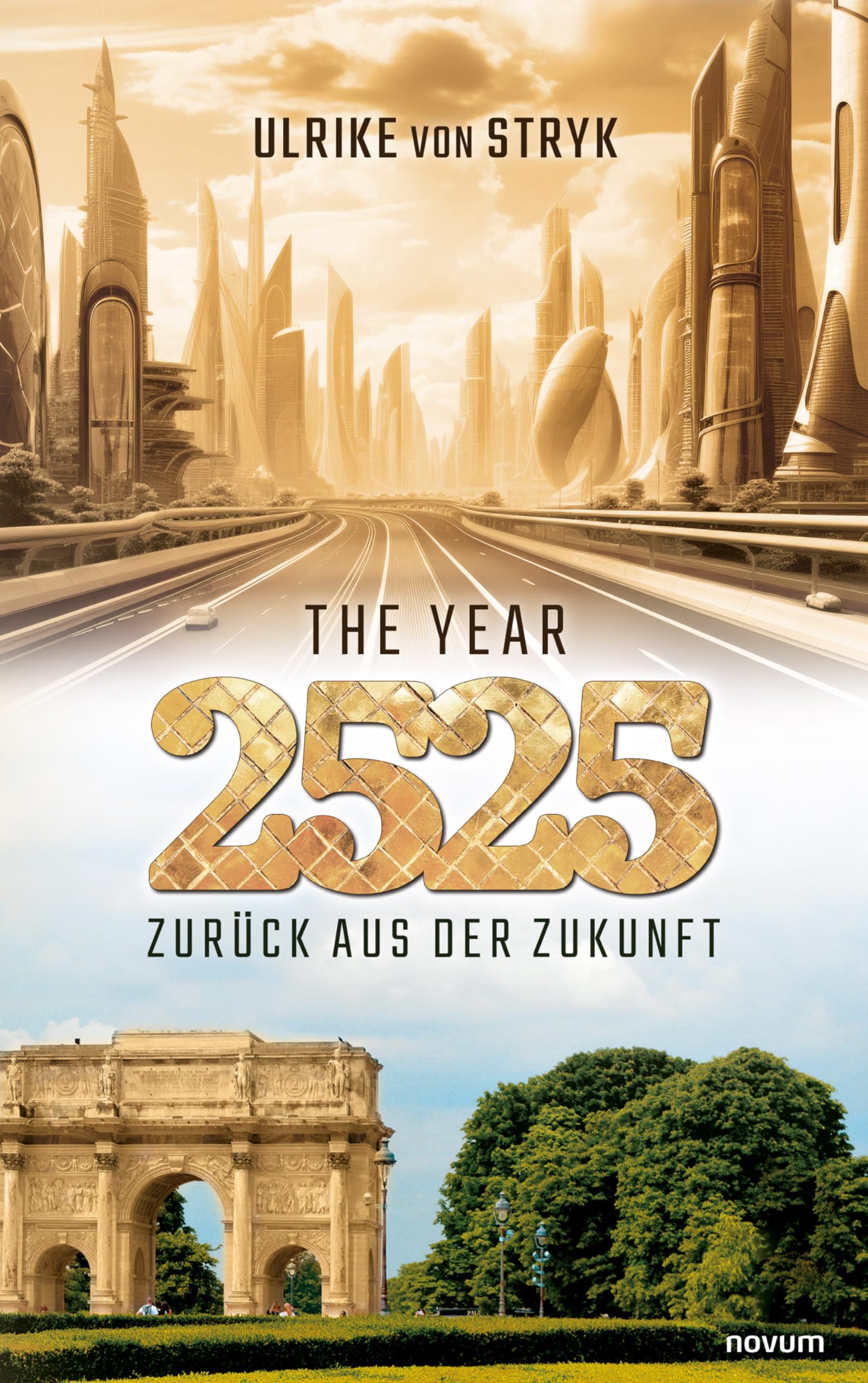 The year 2525 – Zurück aus der Zukunft (German Edition)