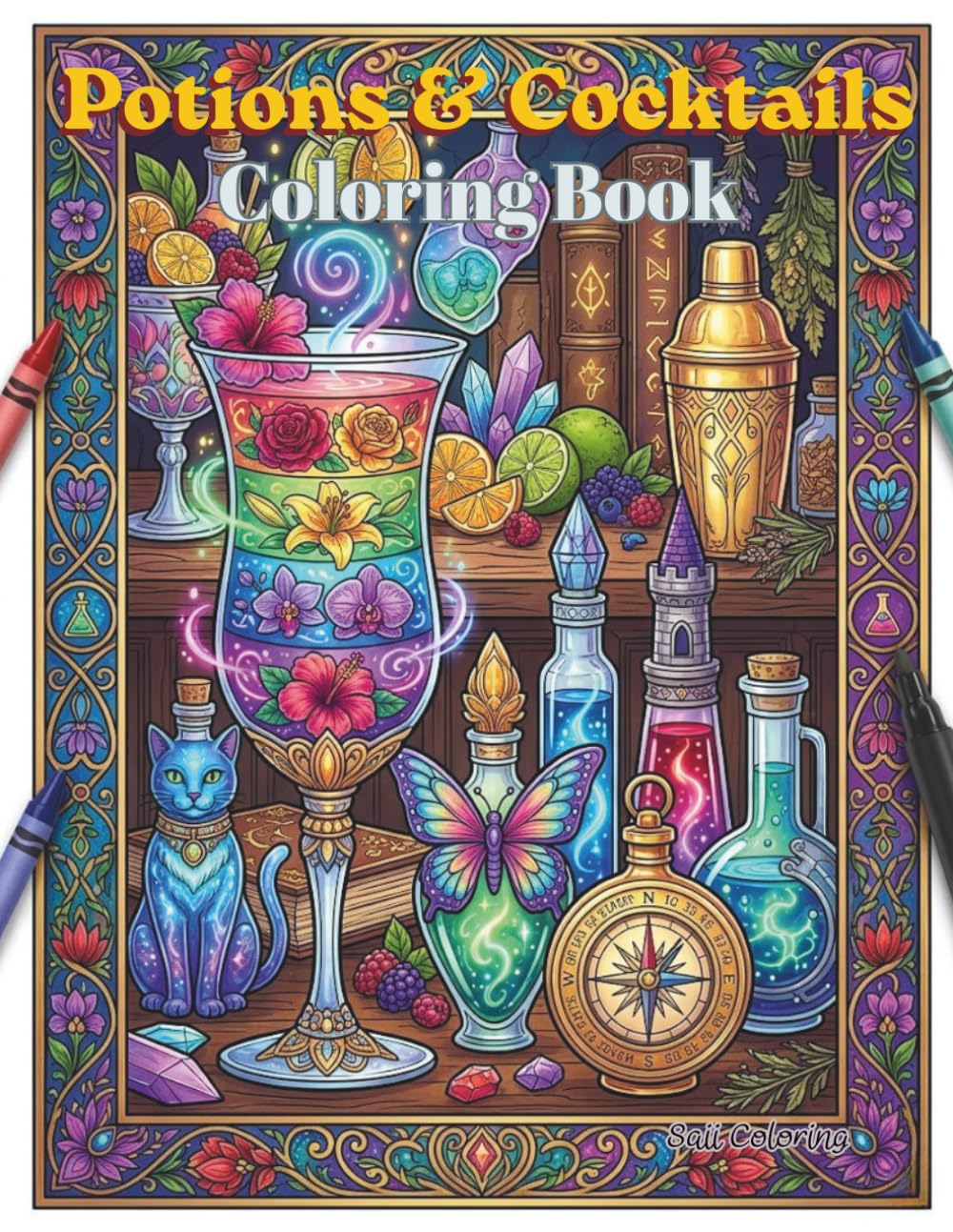Potions & Cocktails Coloring Book: Bold and Easy Fantasy Designs with Mystical Bottles, Magic Brews, and Spells for Adults and Teens Stress Relief.