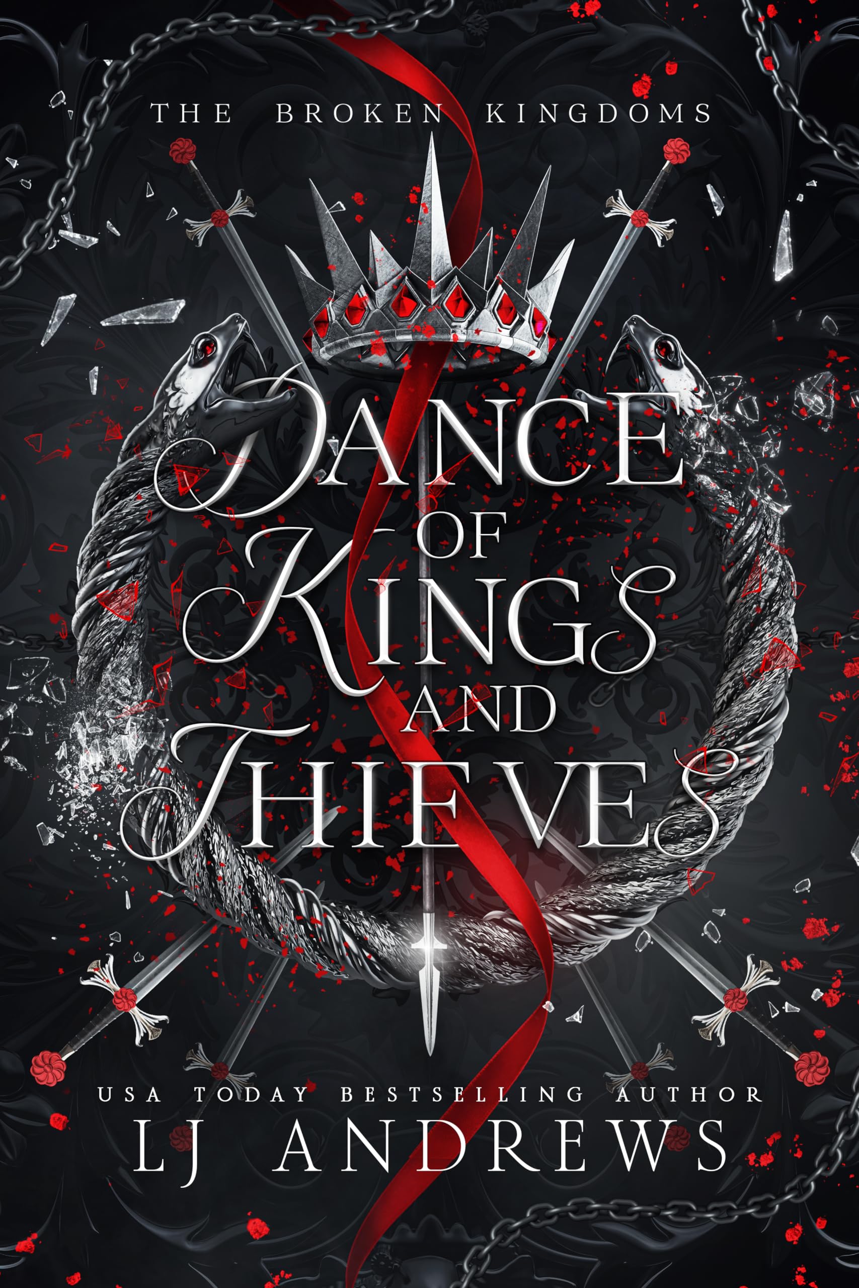 Dance of Kings and Thieves: a Dark Fantasy Romance (The Broken Kingdoms Book 6)