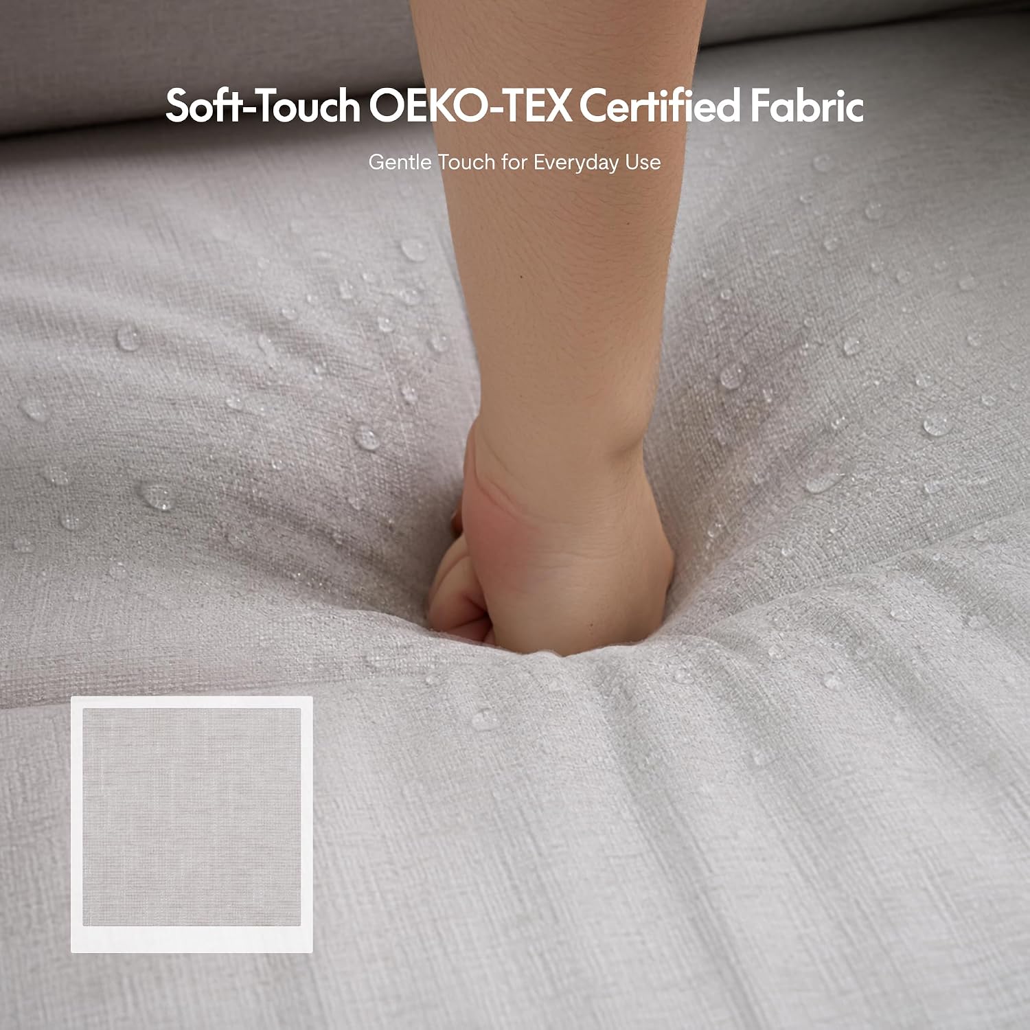 Close-up of the soft-touch OEKO-TEX certified fabric with water droplets, demonstrating its stain resistance