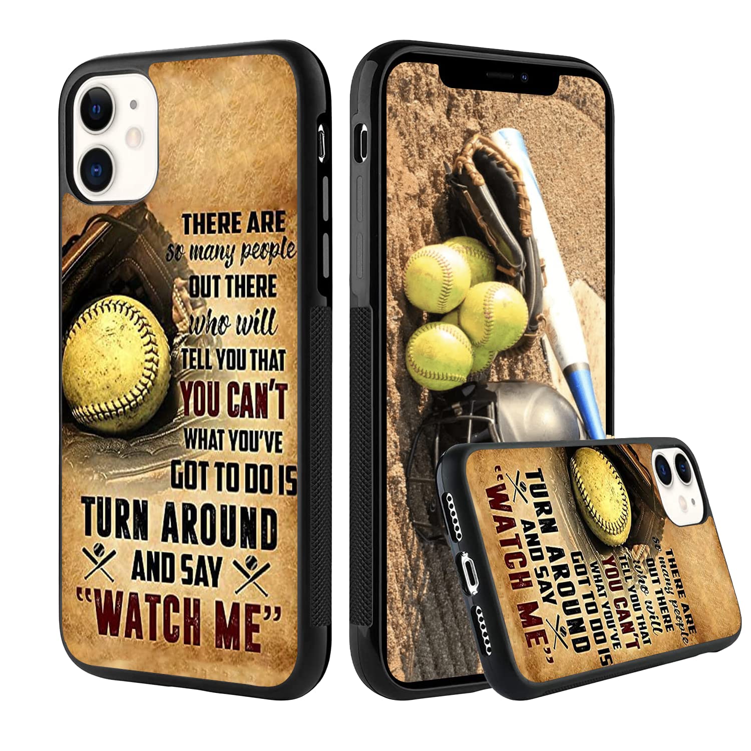 Softball Inspirational Quotes Turn Around Say Watch Me Phone case for iPhone 16 15 14 13 12 11 Pro Max Galaxy S25 S24 S23 S22 S21 FE Ultra Note 20 A16