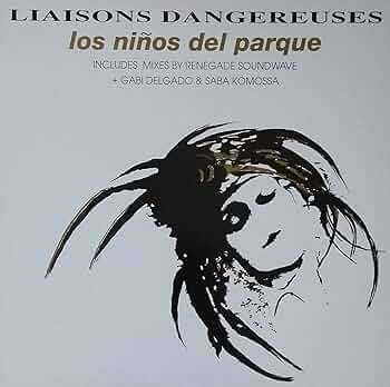 その他 liaisons dangereuses los ninos paraque Los Niños Del Parque | Liaisons Dangereuses