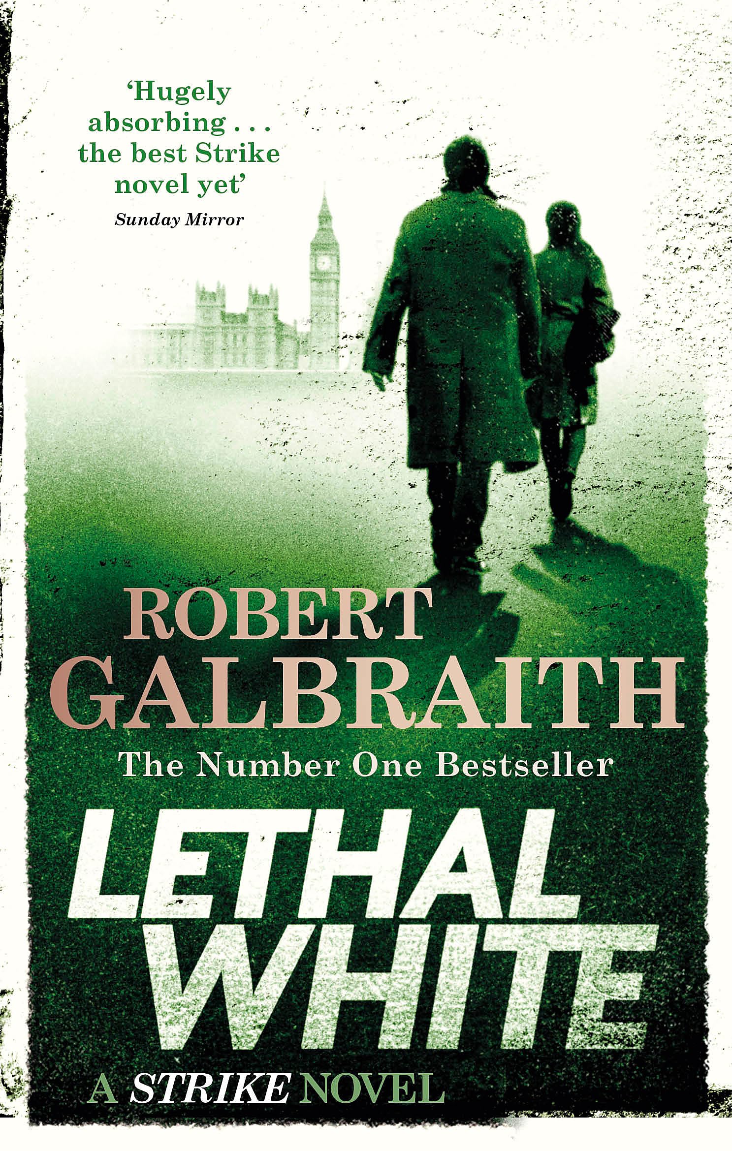 Lethal White Cormoran Strike Book 4 Cormoran Strike Book 04 | Galbraith Robert