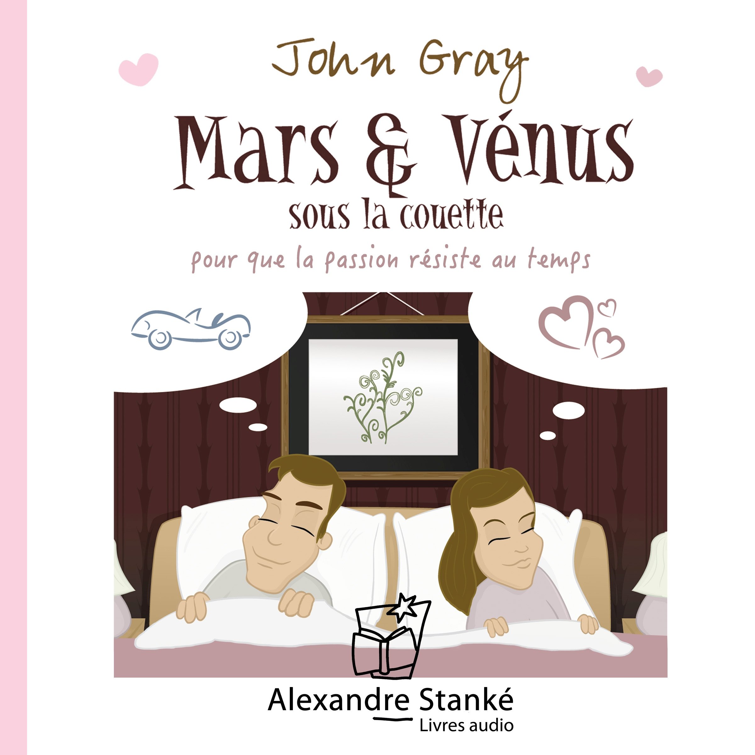 Cover art for Mars et Vénus sous la couette. Pour que la passion résiste au temps