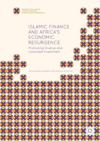 Islamic Finance and Africa's Economic Resurgence: Promoting Diverse and Localized Investment (Palgrave Studies in Islamic Banking, Finance, and Econom — couverture