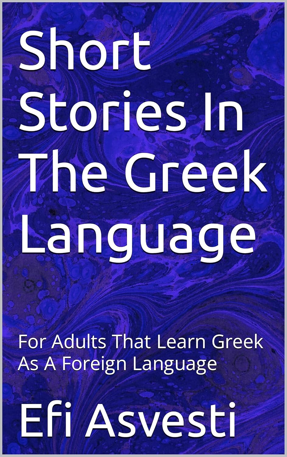 Amazon Short Stories In The Greek Language For Adults That Learn