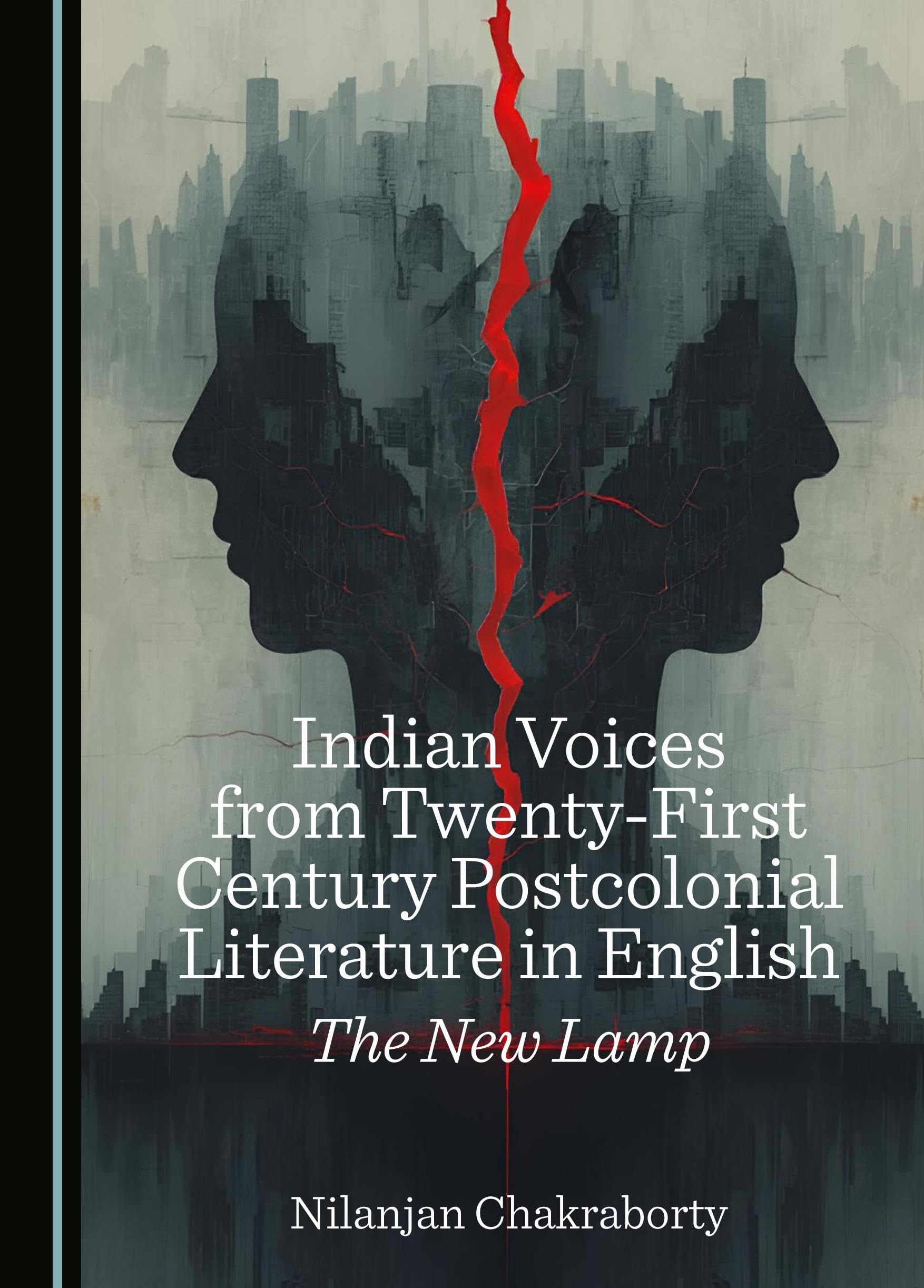 Indian Voices from Twenty-First Century Postcolonial Literature in English: The New Lamp