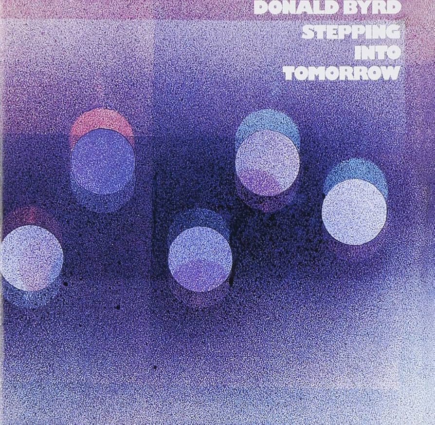 洋楽 Donald Byrd Stepping Into Tomorrow LP STEPPING INTO TOMORROW - BYRD,: Donald Byrd, Donald Byrd
