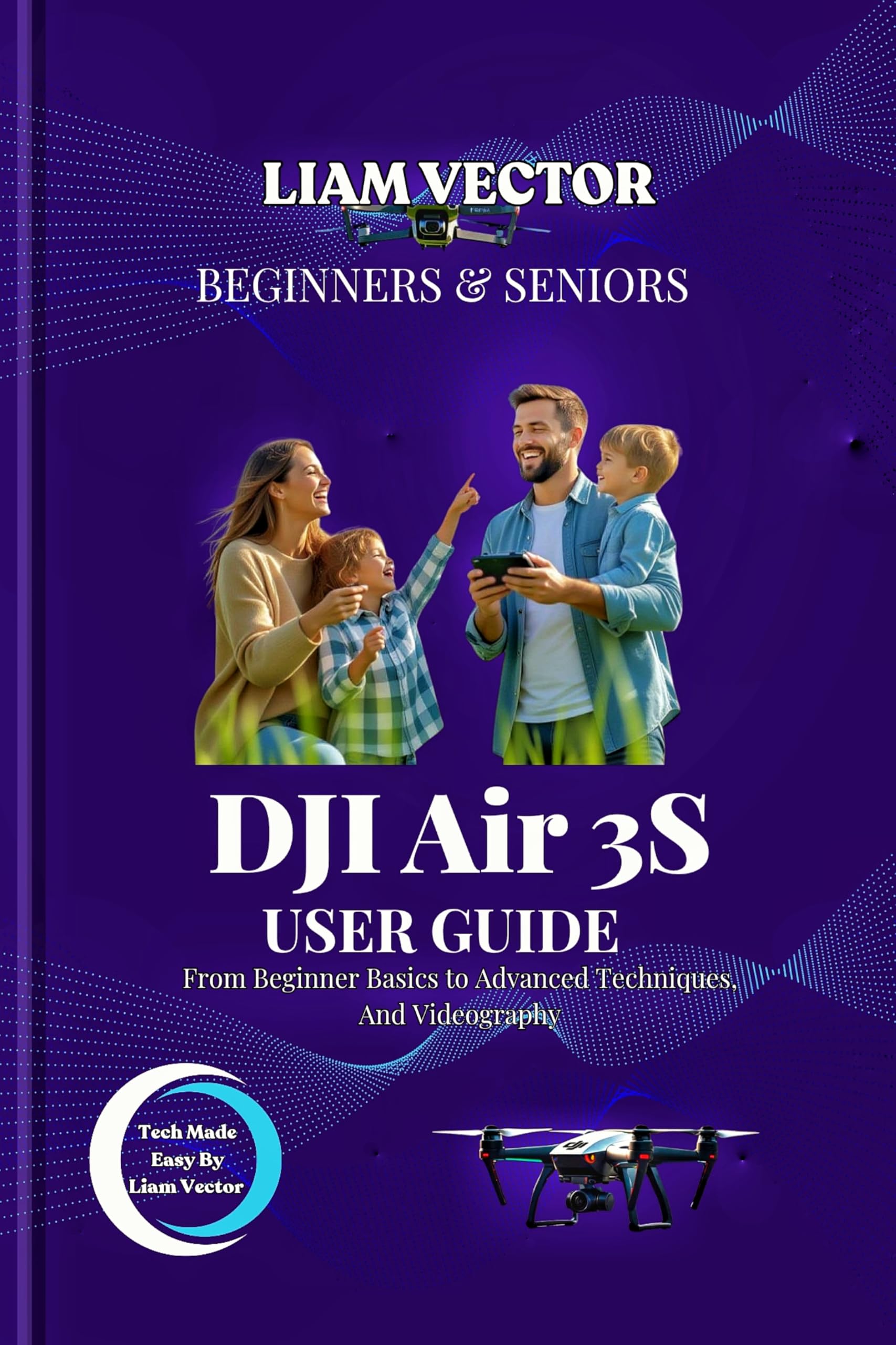 DJI Air 3S User Guide: From Beginner Basics to Advanced Techniques, And Videography (Neur…