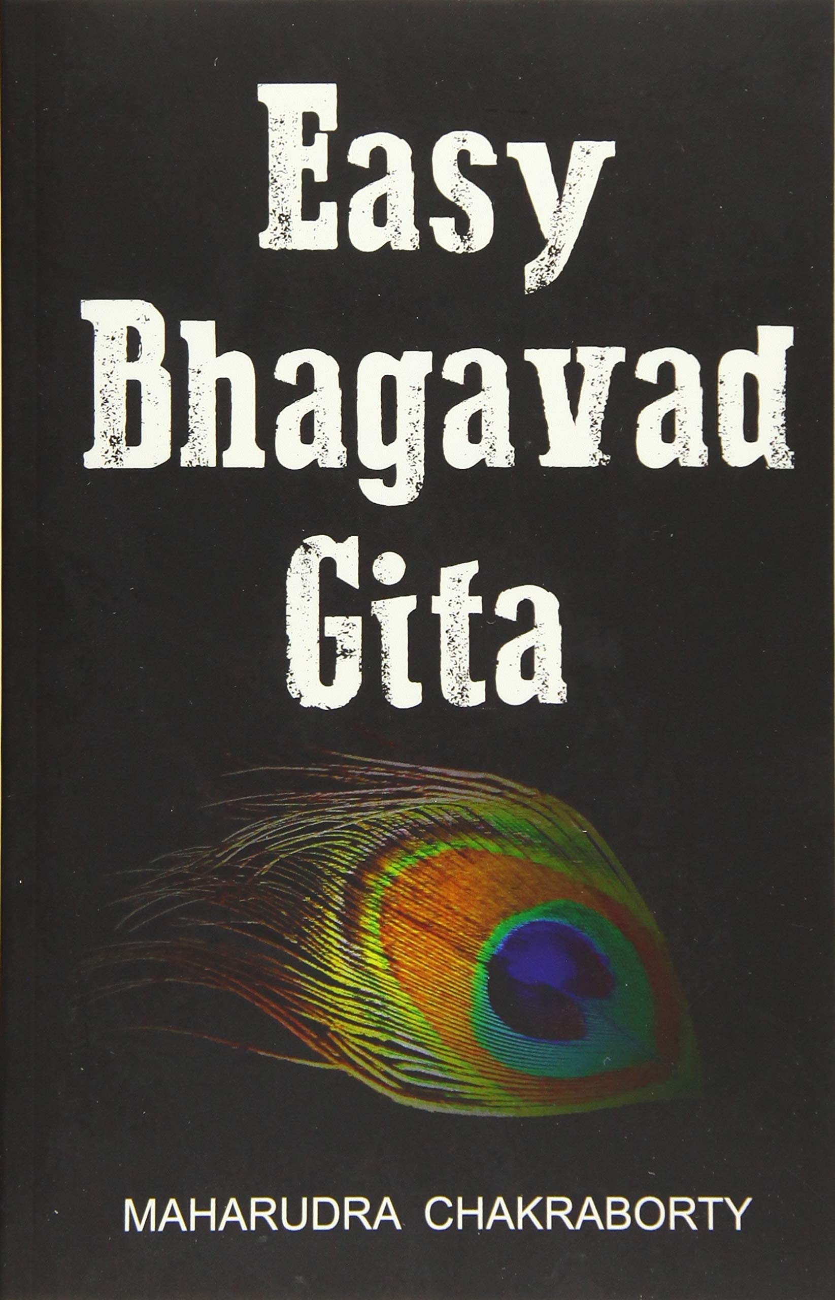 Easy Bhagavad Gita: A Translation in Simple English