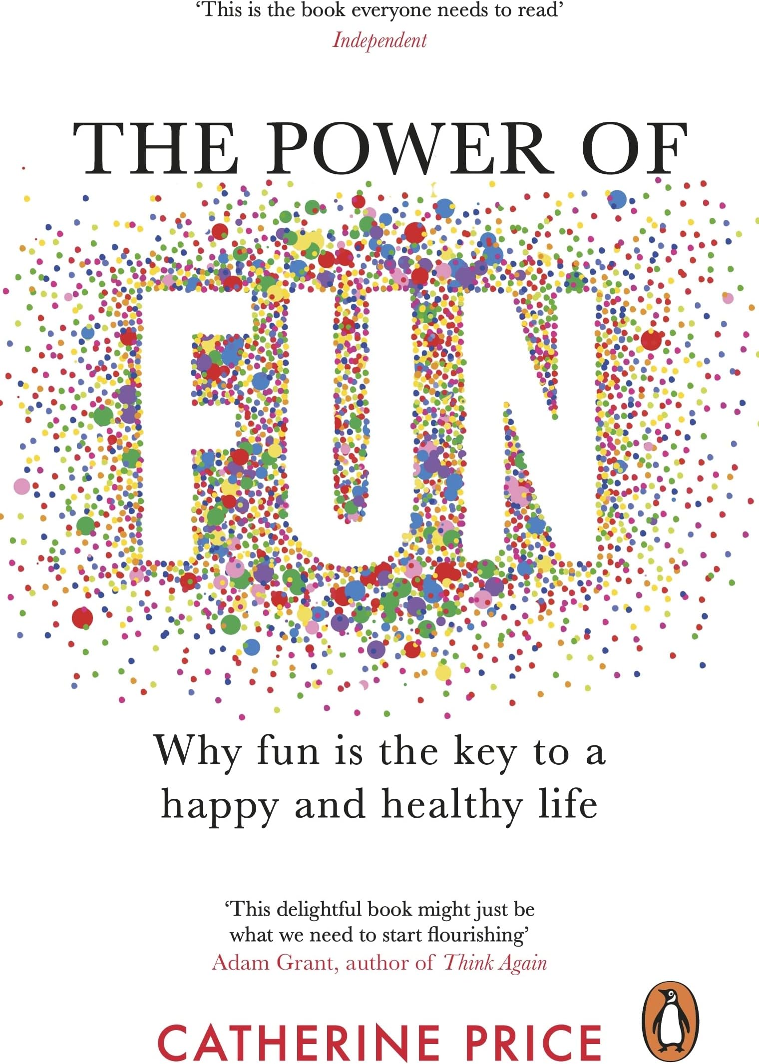 PENGUIN The Power of Fun: Why fun is the key to a happy and healthy life