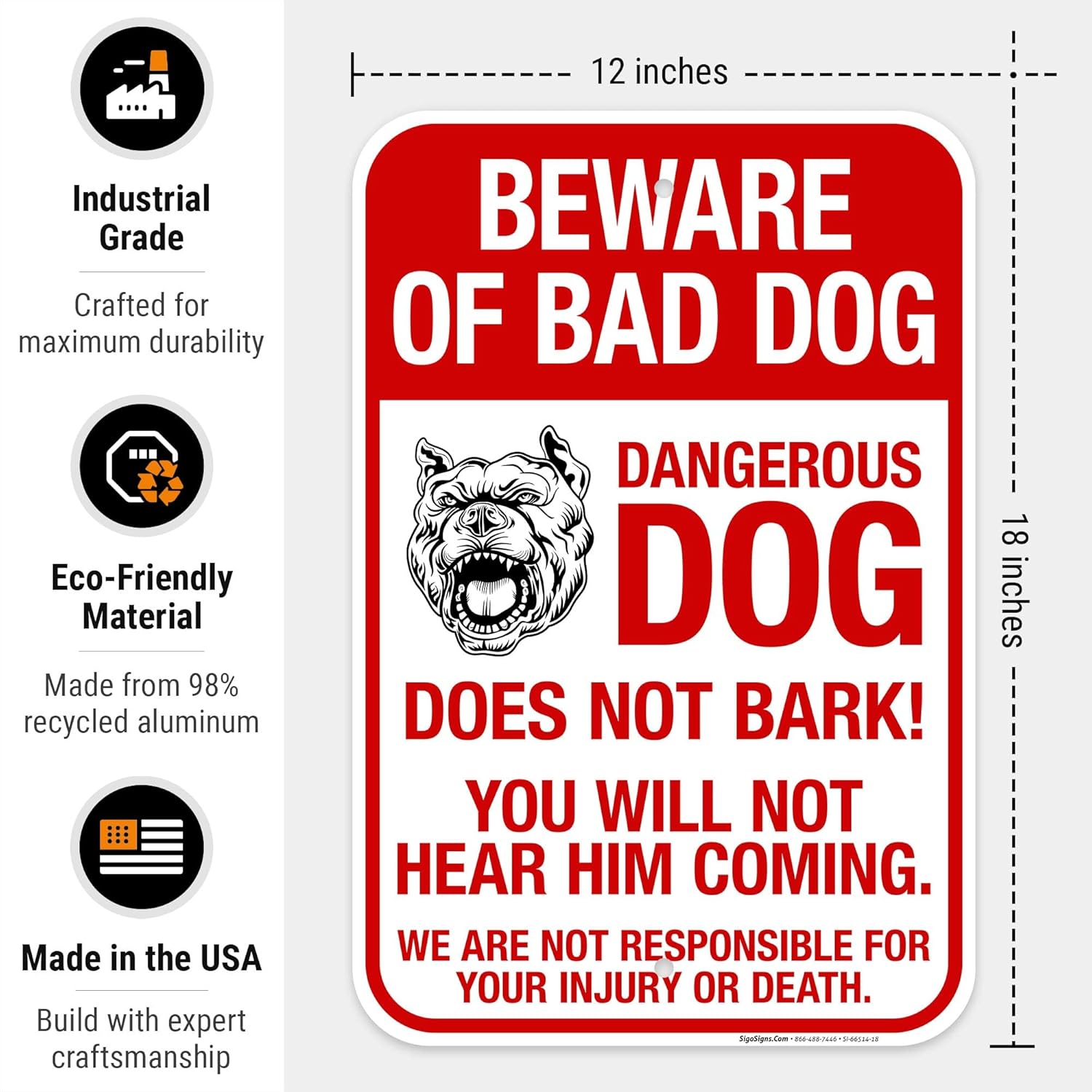 Beware of Bad Dog Dangerous Dog Does Not Bark Sign, 12x18 Inches, Rust Free .063 Aluminum, Fade Resistant, Made in USA