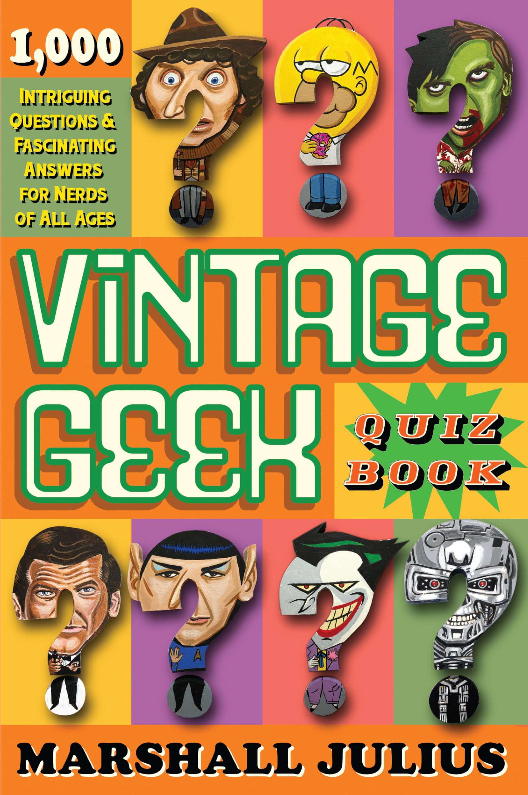 Vintage Geek: The Quiz Book By Marshall Julius,Mike Reiss (Foreword by),Steve C