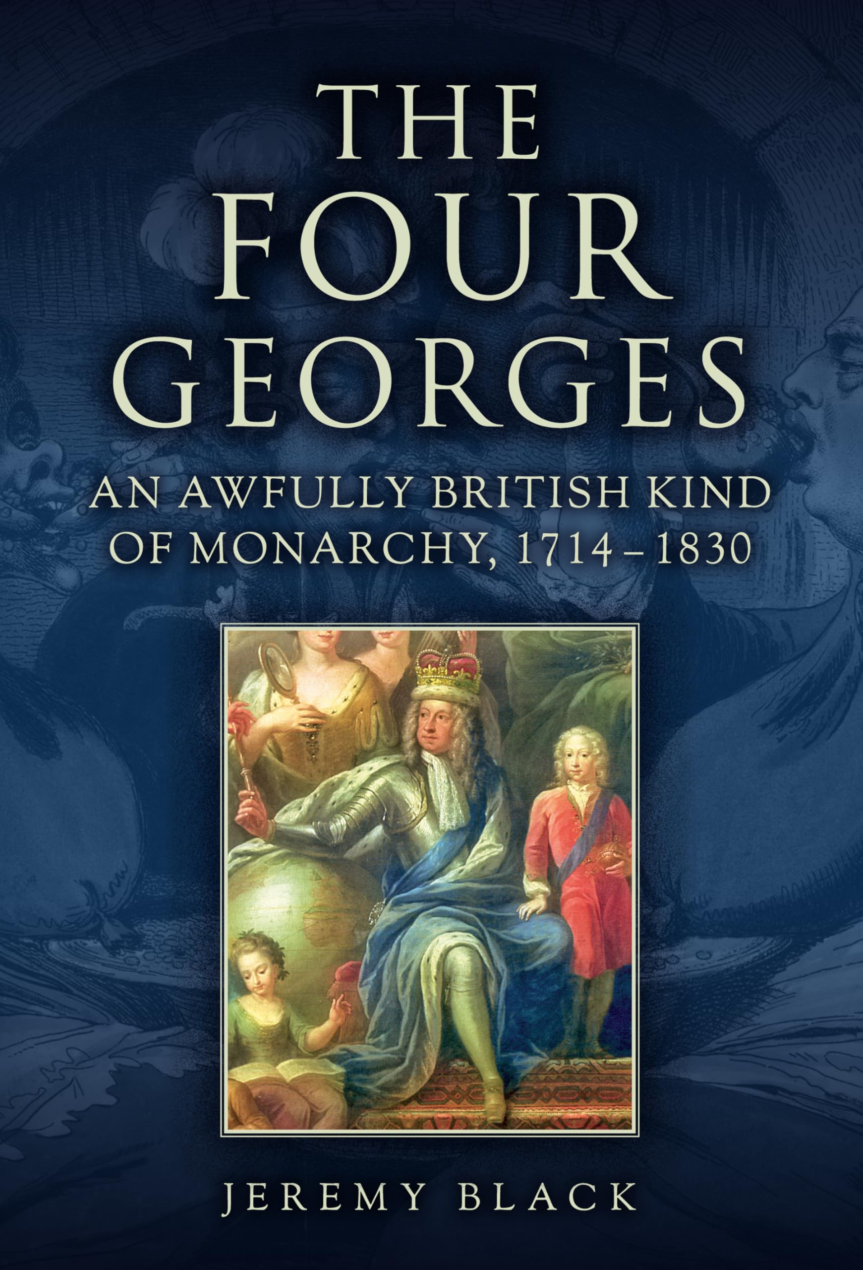 The Four Georges by Jeremy Black HARDBACK 9781398123175