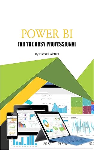 Power BI for the Busy Professional