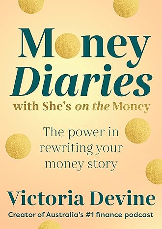 Money Diaries with She’s on the Money: The power in rewriting your money story-Wow! eBook