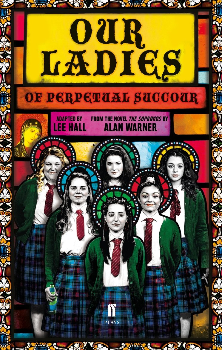 Our Ladies of Perpetual Succour Faber Drama by Lee Hall PAPERBACK 9780571340316