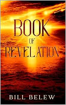 Book of Revelation - Complete Verse by Verse Commentary
