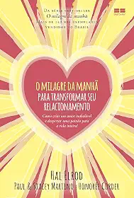 O milagre da manhã para transformar seu relacionamento