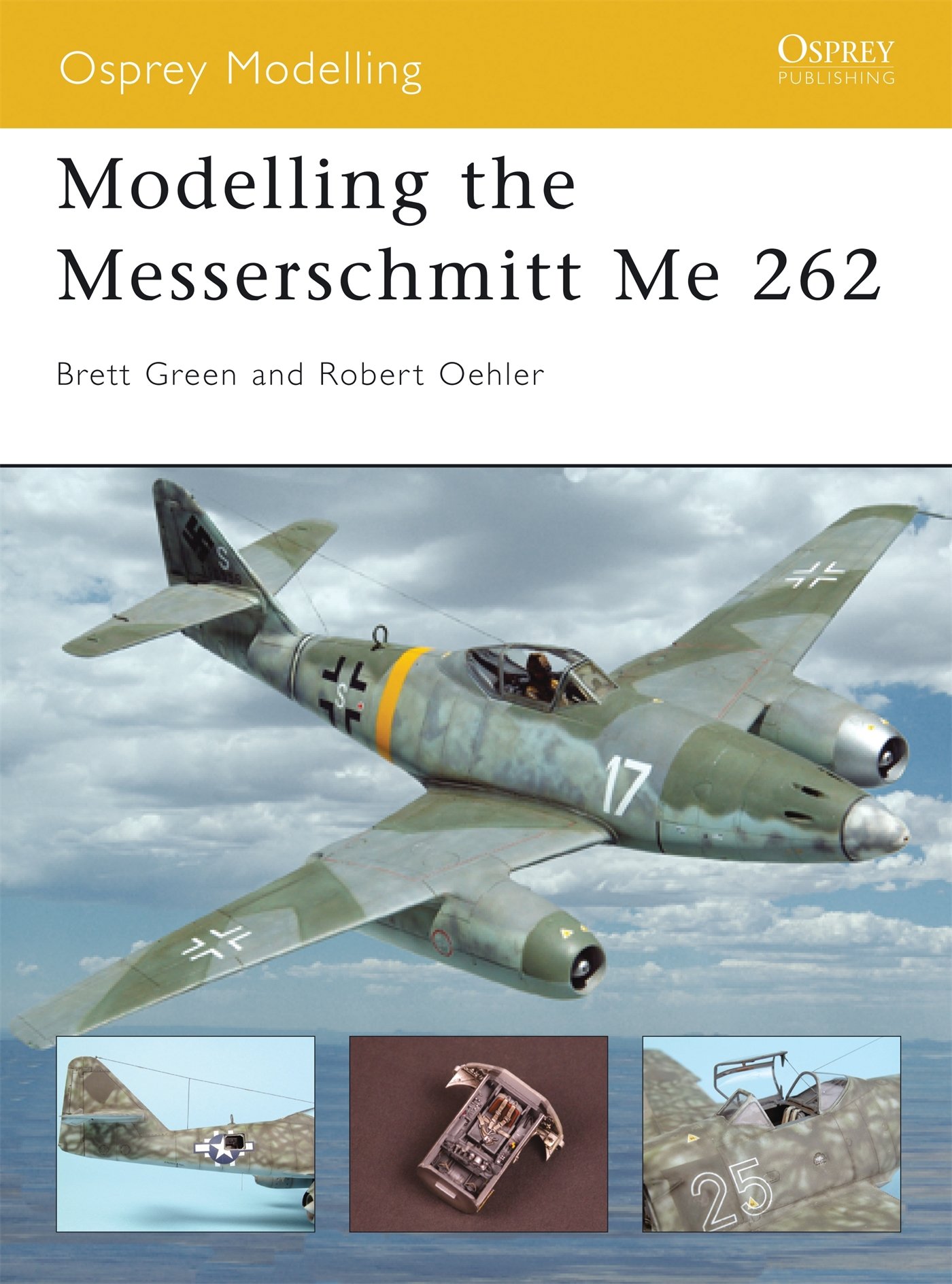 Osprey Publishing Modelling the Messerschmitt Me 262