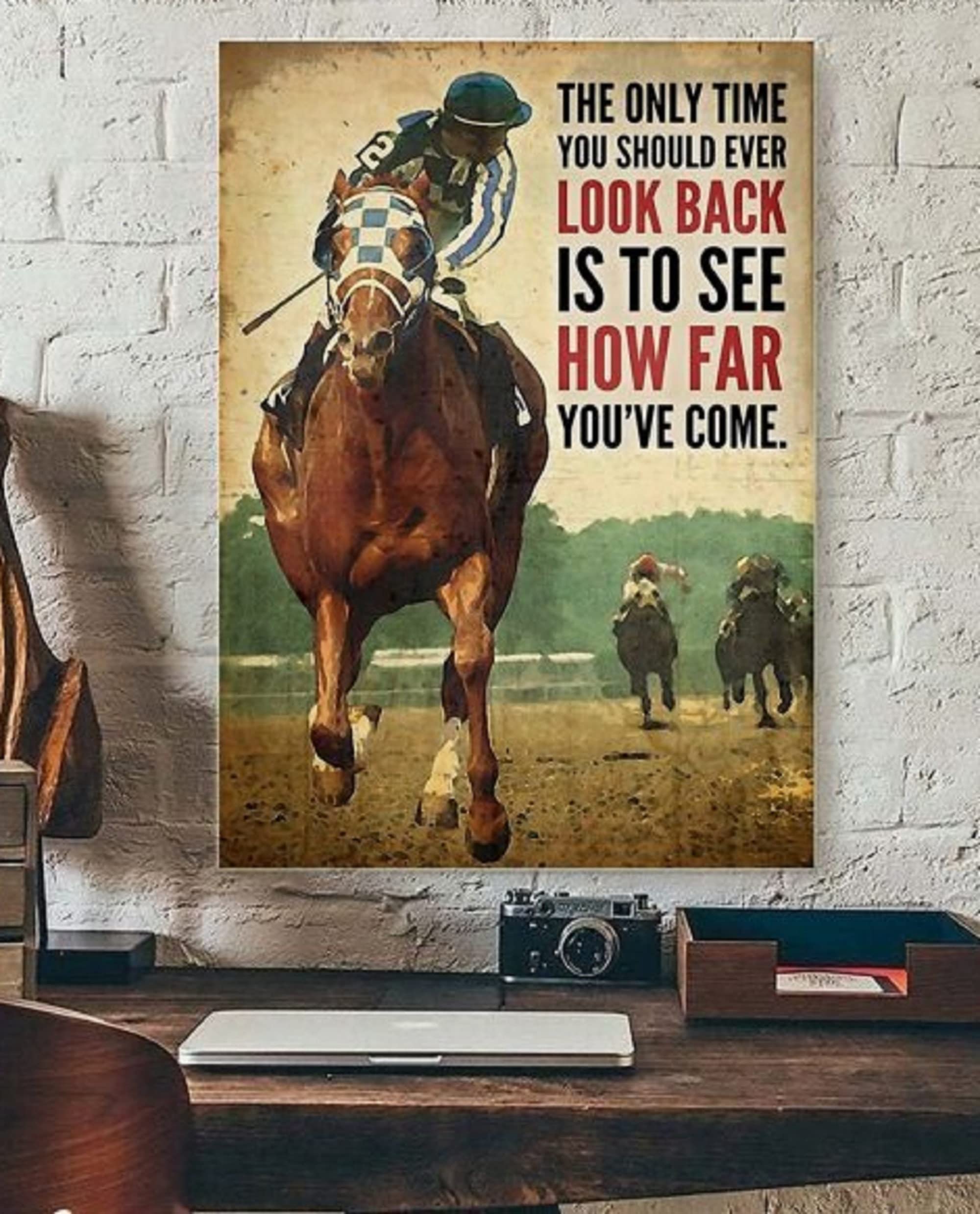 Retro Horse Racing Secretariat The Only Time You Should Ever Look Back Is To See How Far You’Ve Come Poster Educational Plaque Decoration Home Office Room Wall Art Decor 8 x 12 In