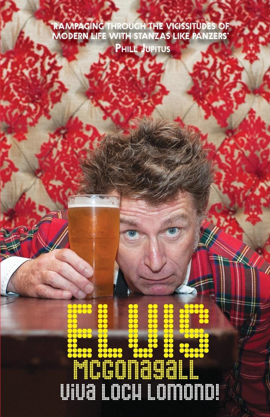 Viva Loch Lomond!: Poems 2003-2017