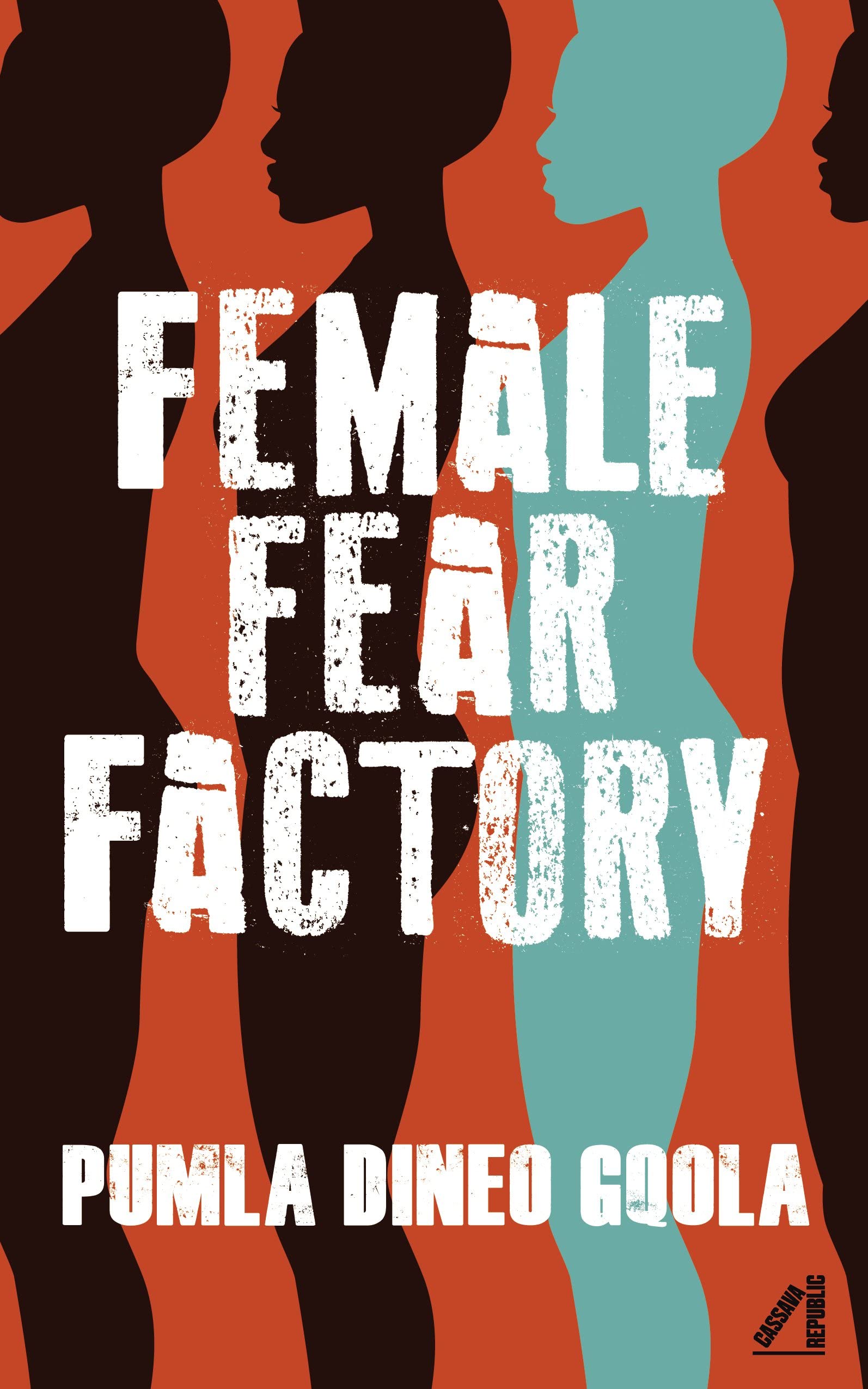 Female Fear Factory: How Patriarchy Teaches Women to Fear | African Feminist Analysis: Unravelling Patriarchy's Cultures of Violence