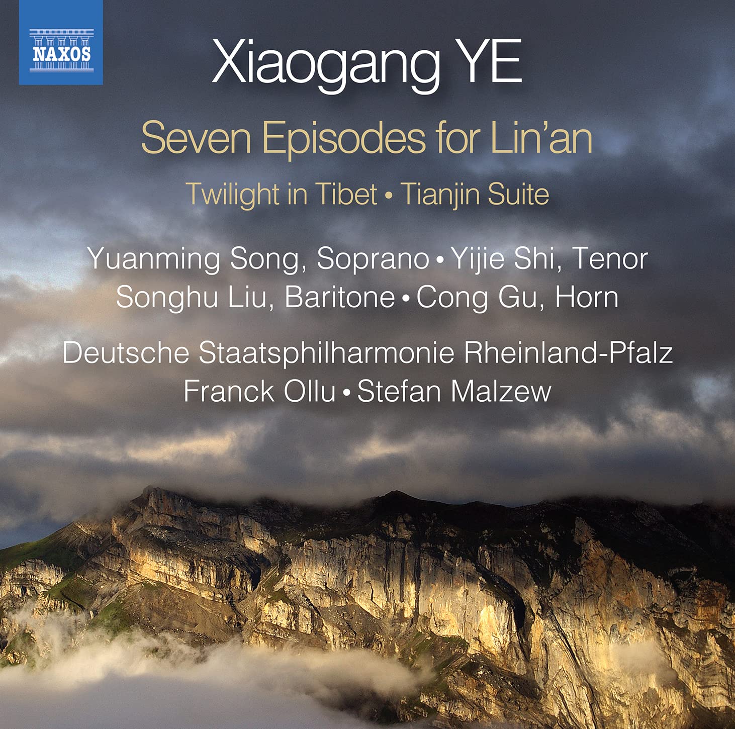 Xiaogang Ye: Seven Episodes for Lin'an, Twilight in Tibet, Tianjin Suite
