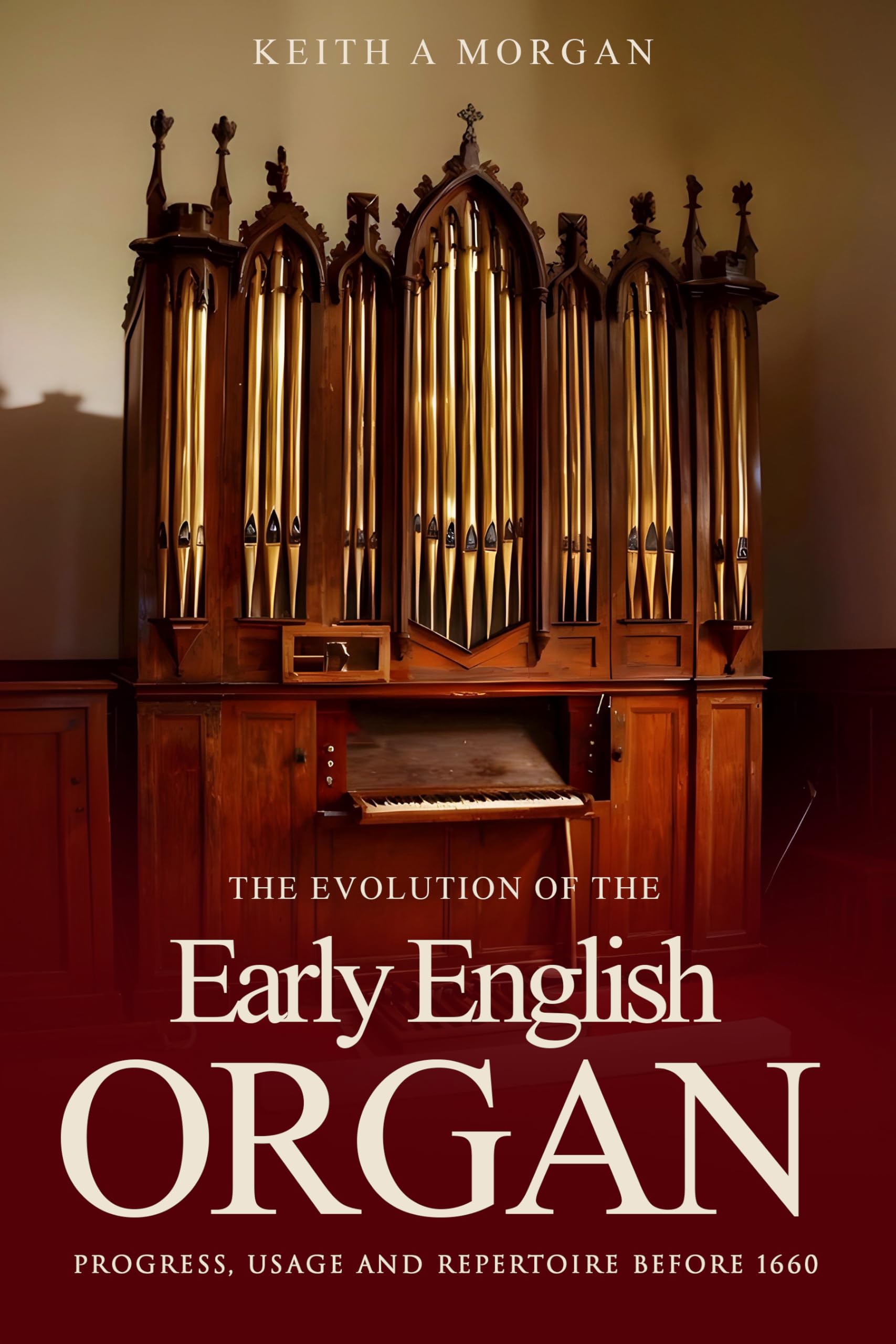 Orgue anglais pré-1660 l'ouvrage académique sur l'évolution de la musique de répertoire