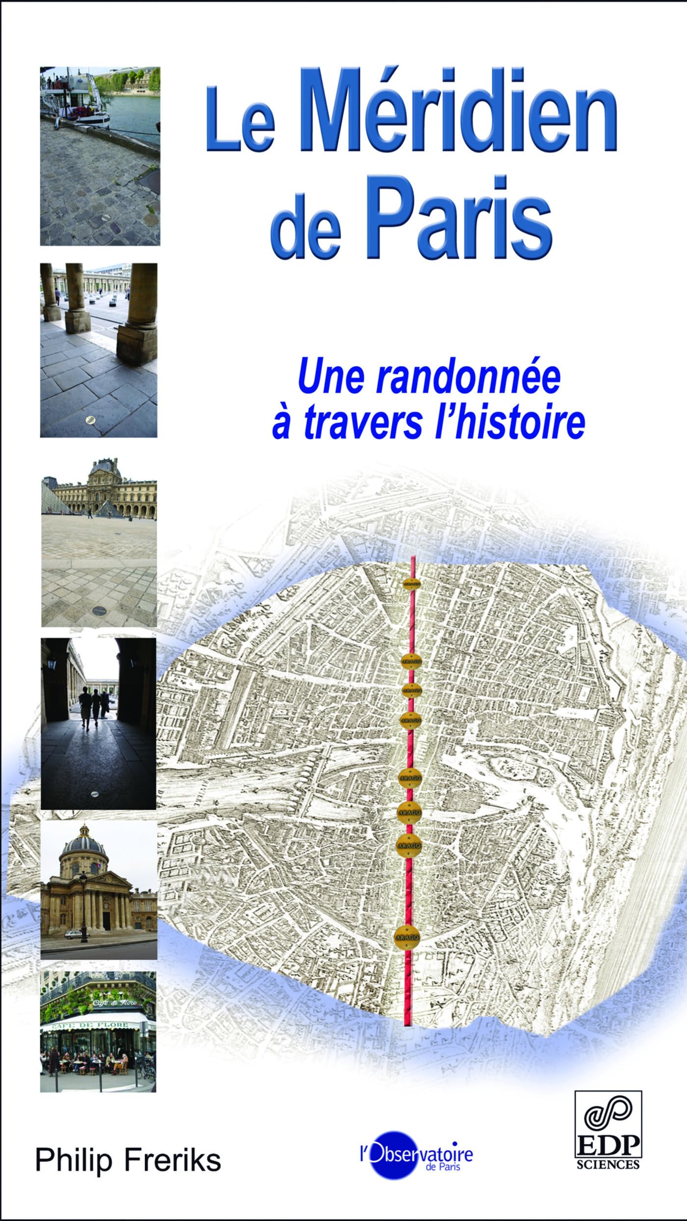 Buy Le meridien de paris - une randonnée a travers l'histoire — BookShops.in