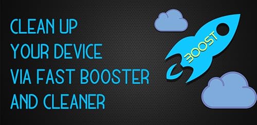 Fast Booster and Cleaner