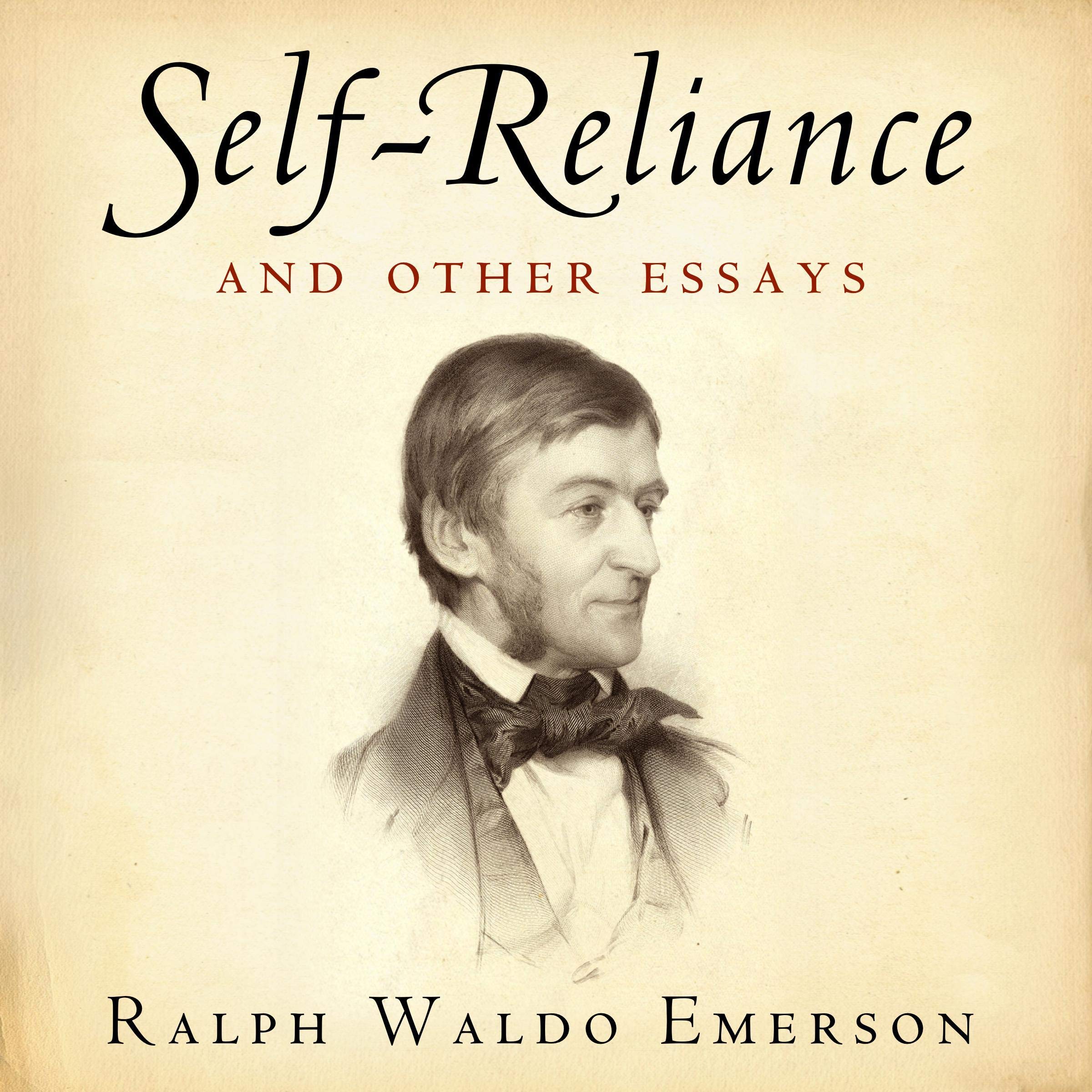 Self-Reliance and Other Essays