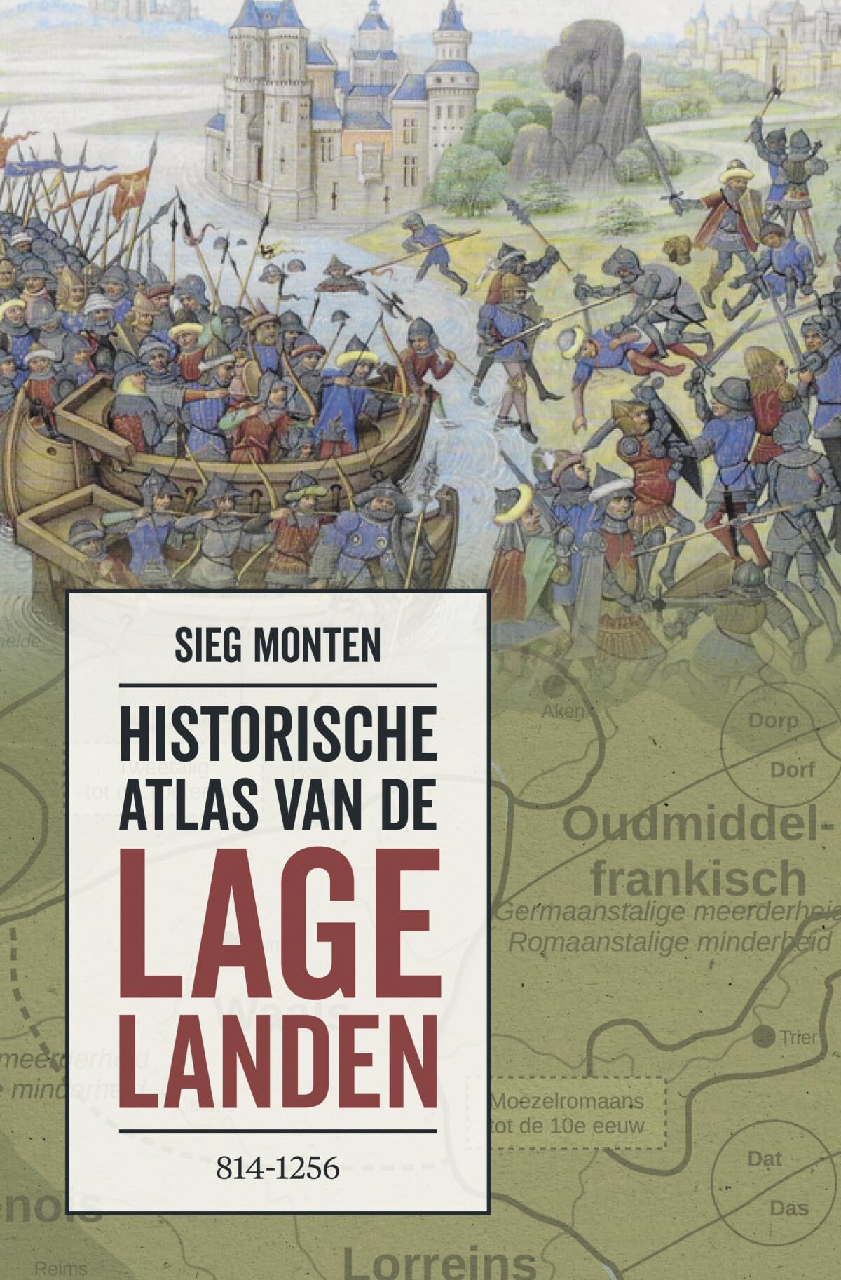 Historische atlas van de Lage Landen: 814-1256