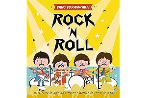 Rock and Roll - Baby Biographies Book for Babies