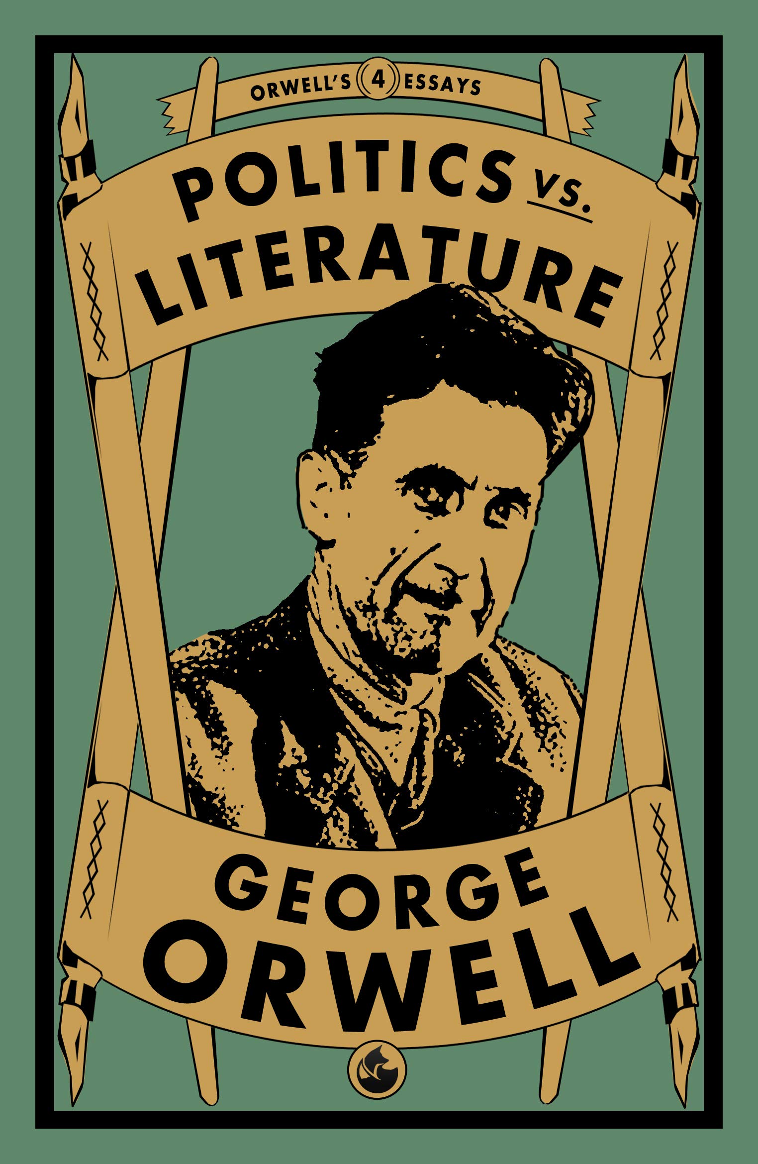 Politics vs. Literature: 4 (Orwell's Essays)