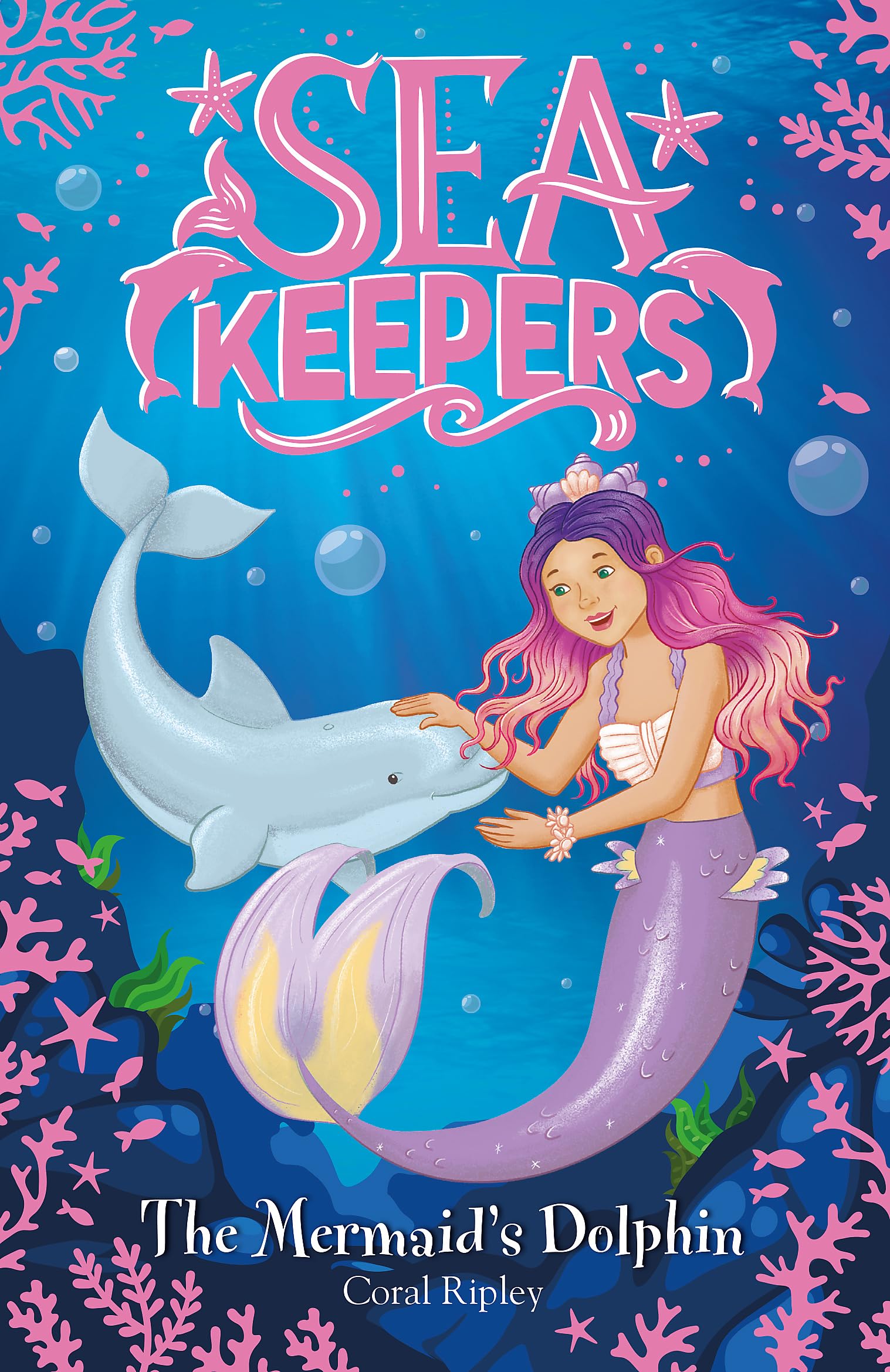 The Mermaid's Dolphin: Book 1 (Sea Keepers)