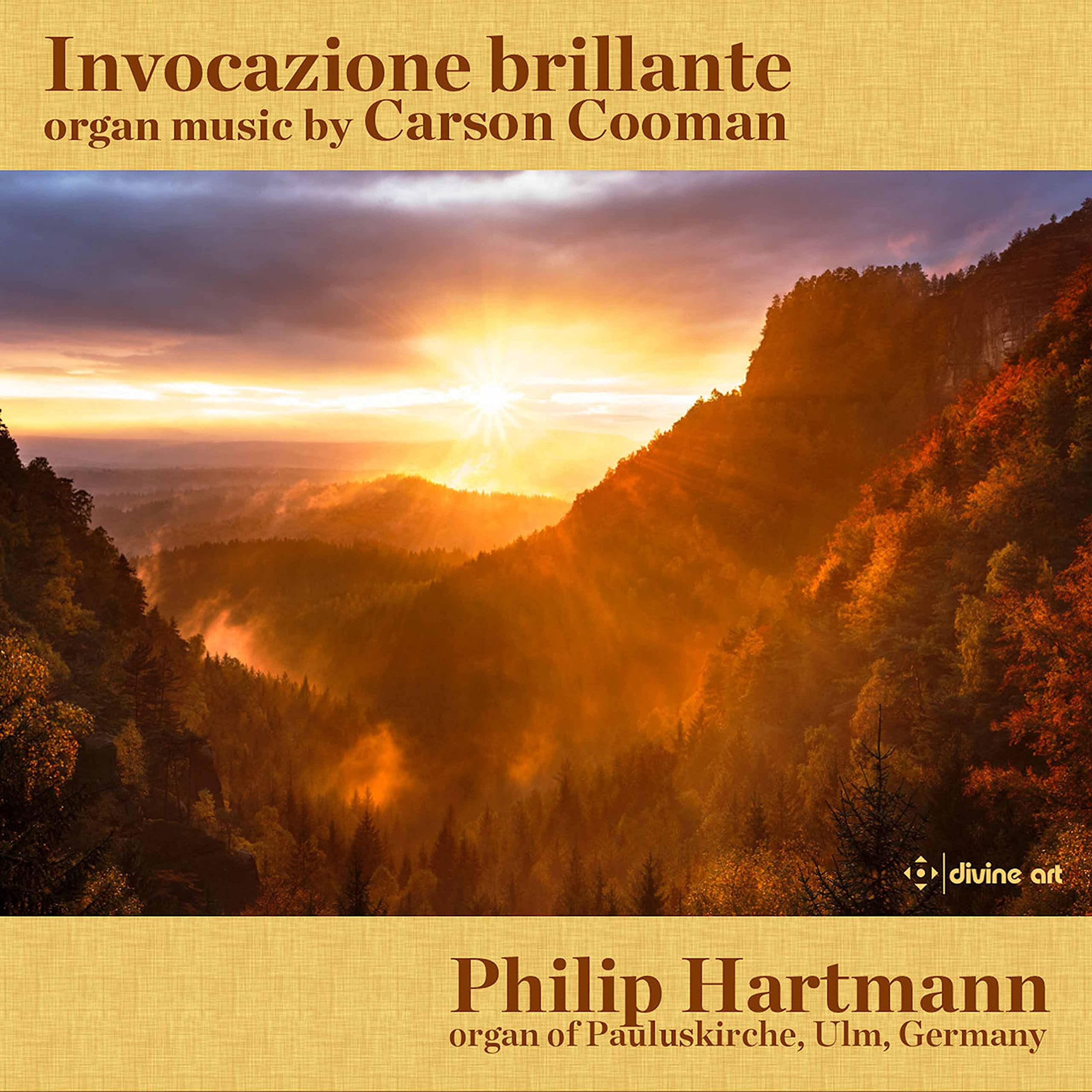 Invocazione Brillante: Organ Music by Carson Cooman