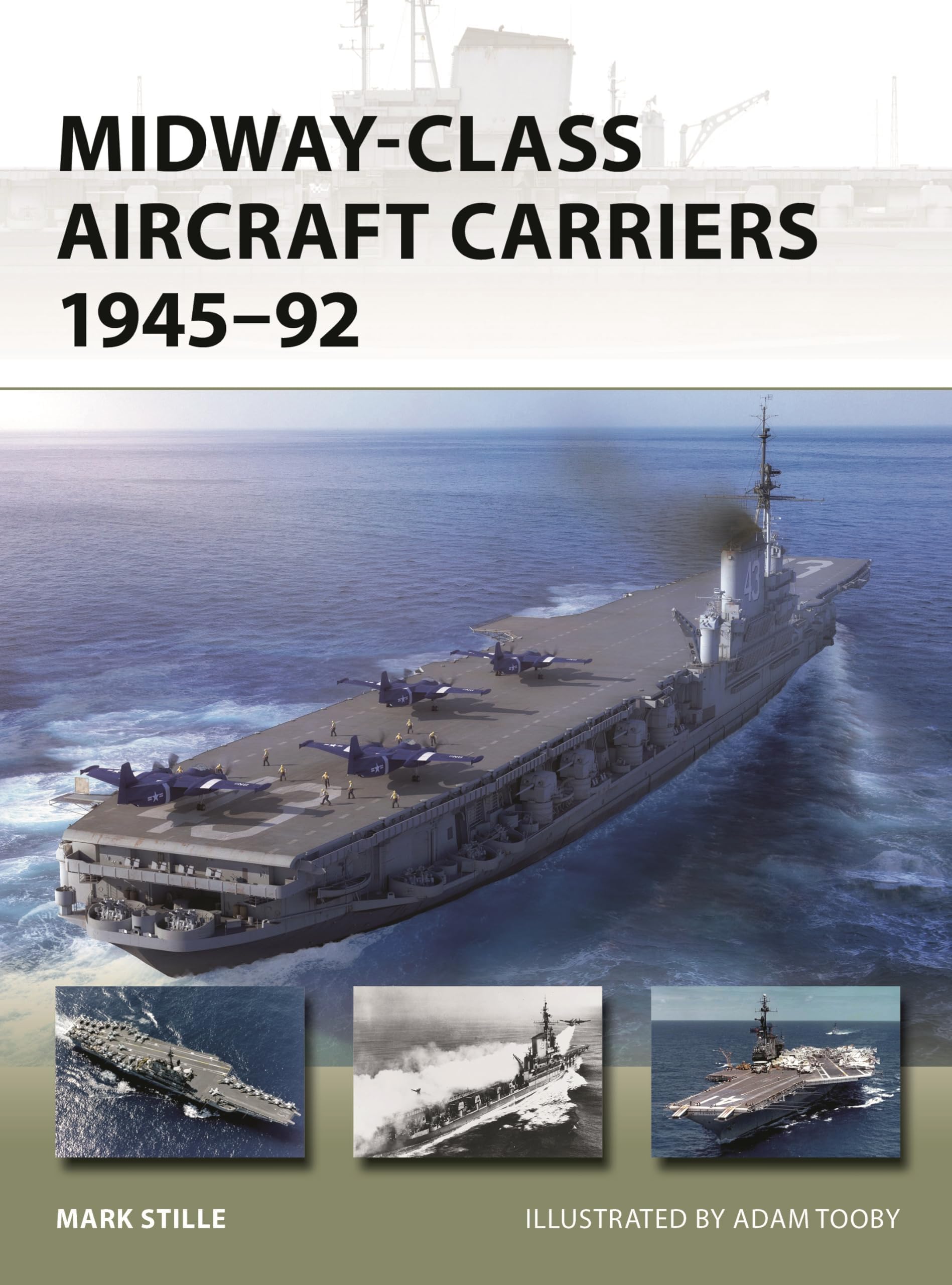 Midway-Class Aircraft Carriers 1945–92: 331 (New Vanguard)