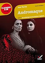 Download Andromaque : suivi d'une anthologie sur les héroïnes tragiques (Le théâtre) PDF