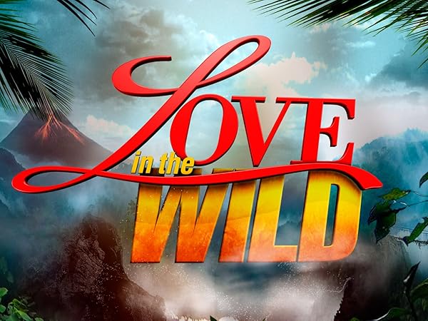 Watch Love in the Wild Season 1 | Prime Video