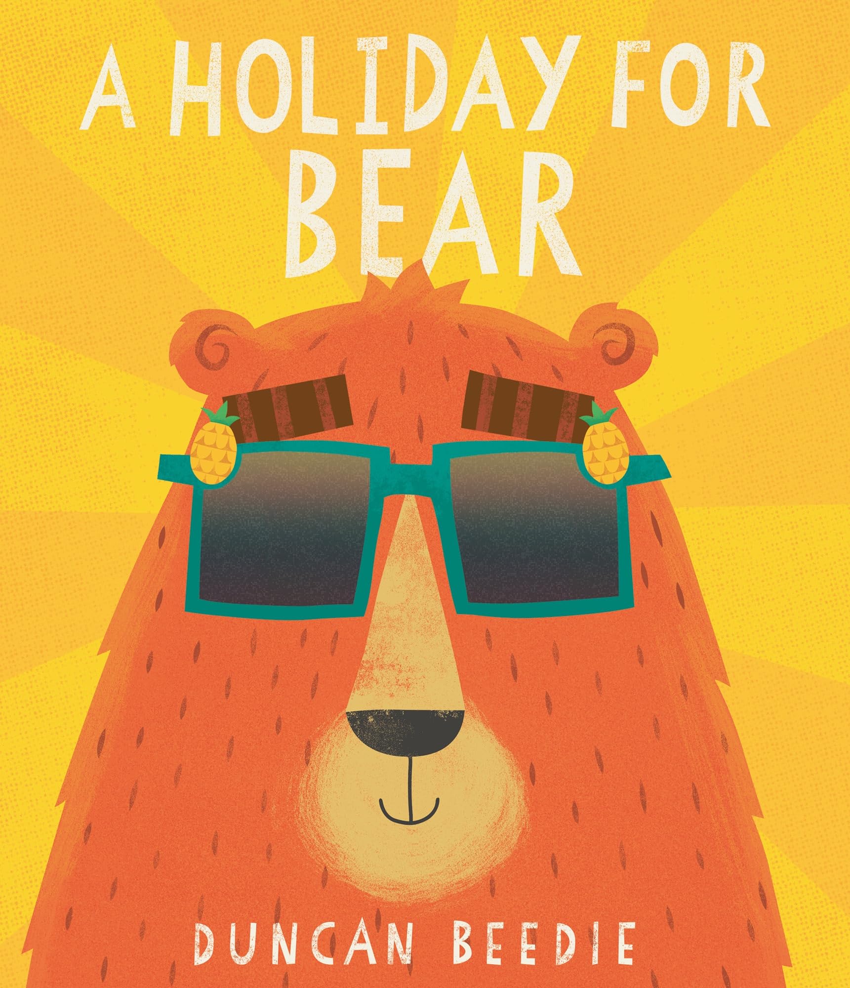 A Holiday for Bear by Duncan Beedie Paperback