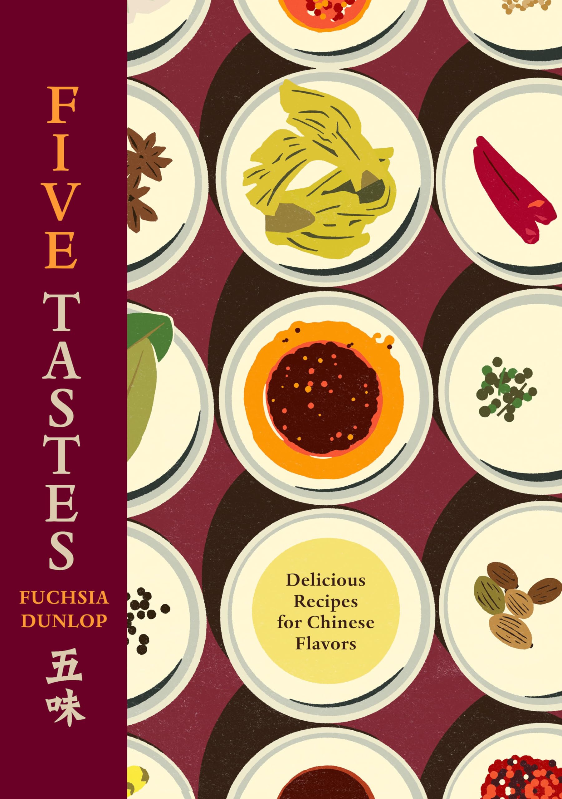 Five Tastes: Delicious Recipes for Chinese Flavors