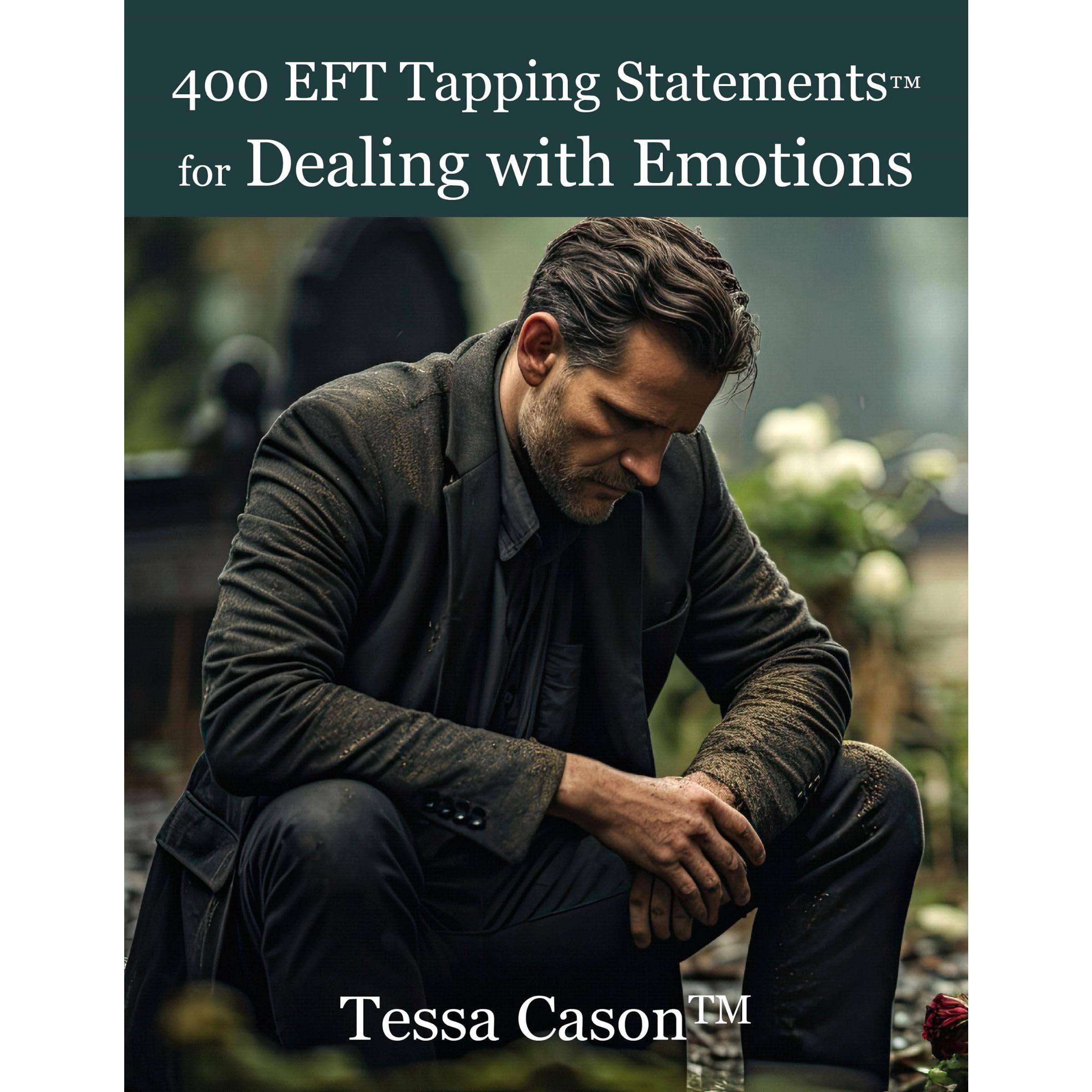 400 EFT Tapping Statements for Dealing with Emotions