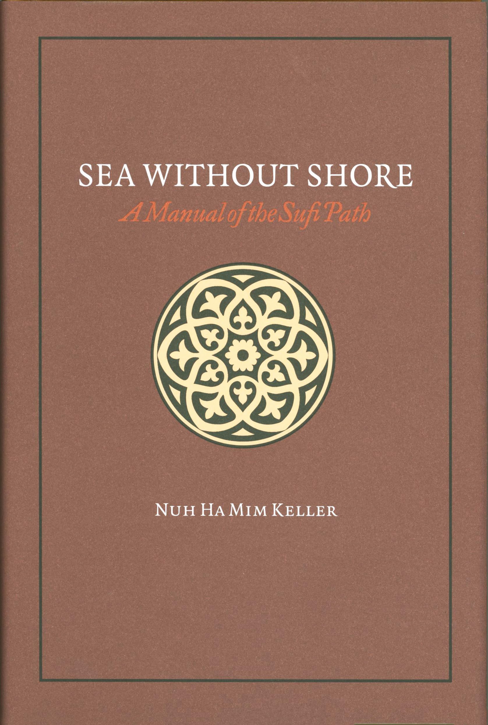 Sea Without Shore: Manual of the Sufi Path