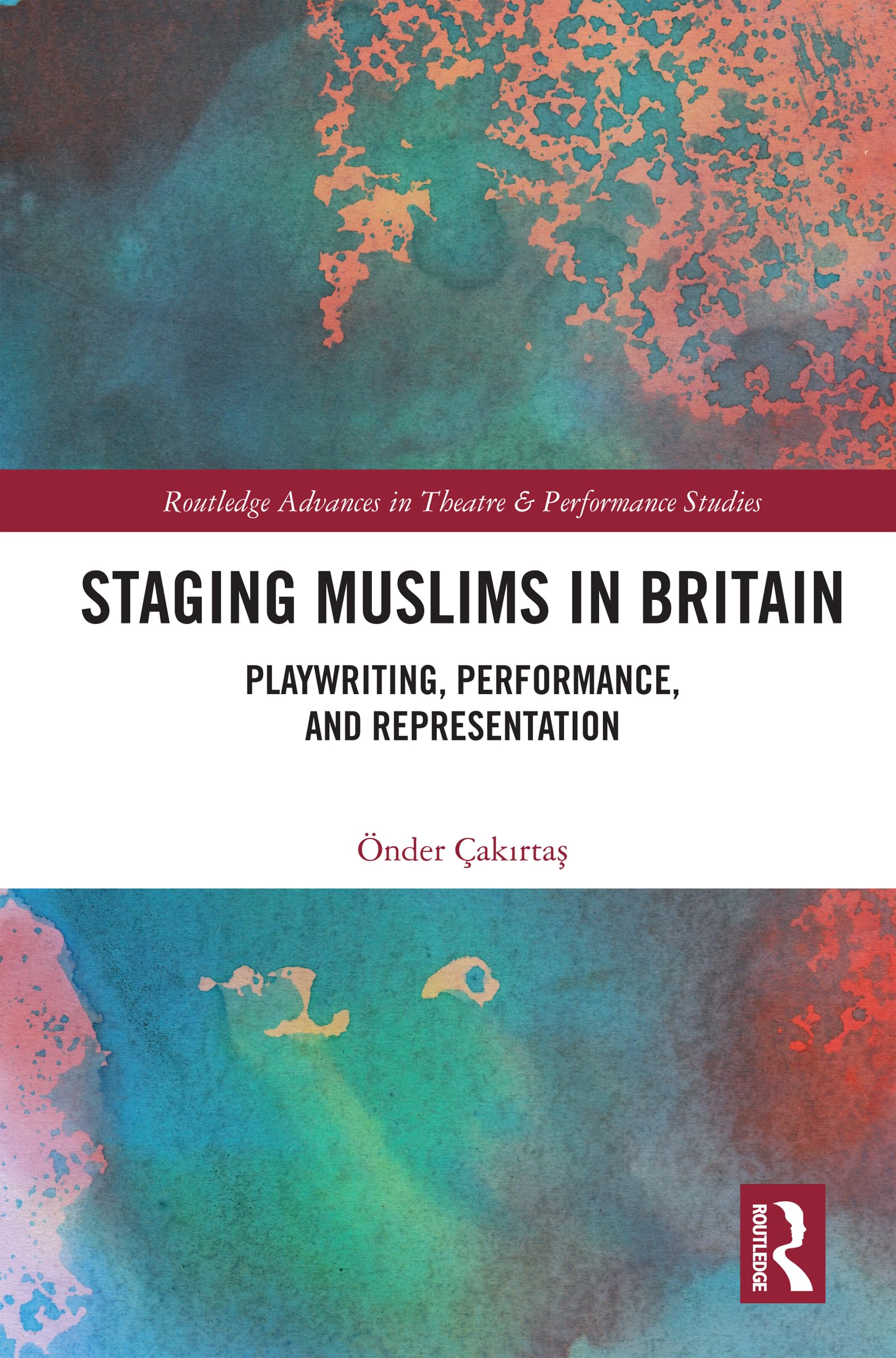 Livre Staging Muslims in Britain étude du théâtre contemporain