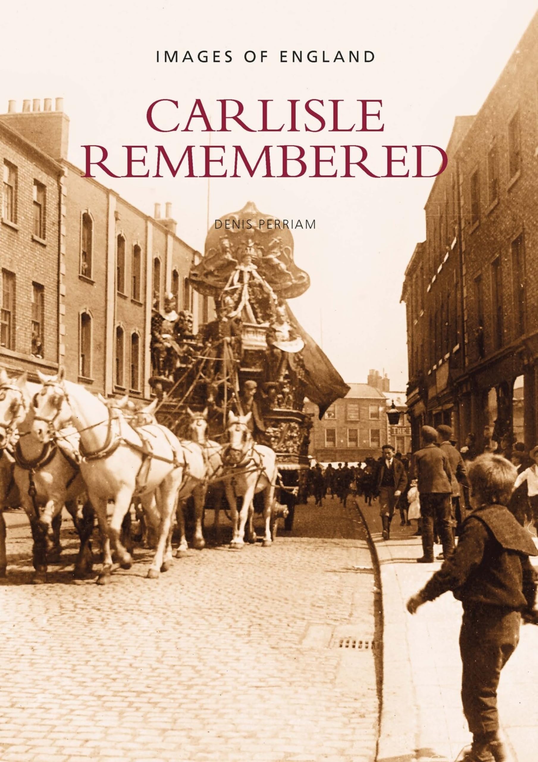 Carlisle Remembered History Book in old Photographs New Softcover