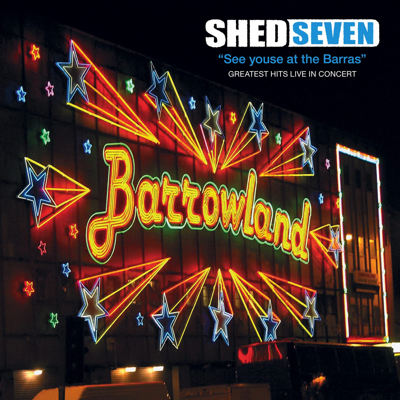 Shed Seven See Youse at the Barras Greatest Hits Live in Concert Vinyl 12"" Album